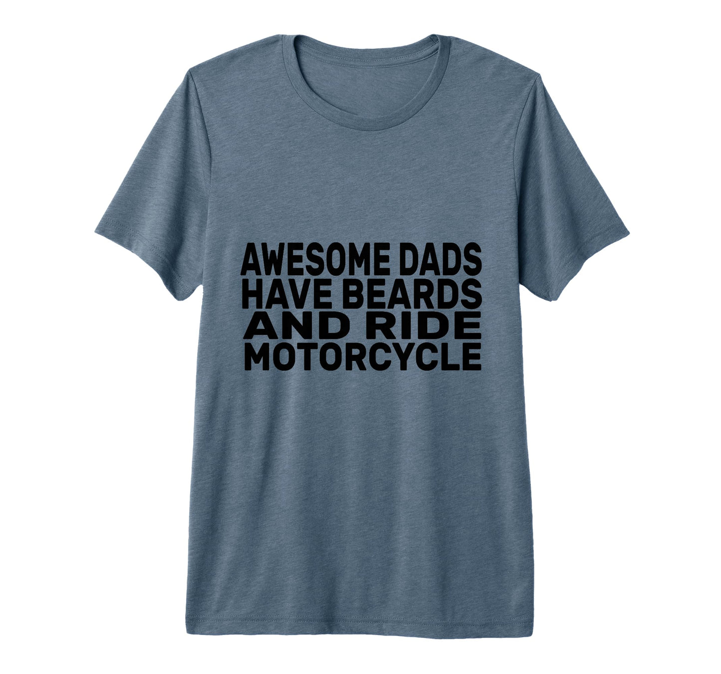 Mens Awesome Dads Have Beards And Ride T-Shirt - Graphic Print Unisex - T-Shirt, Sweatshirt, Hoodie