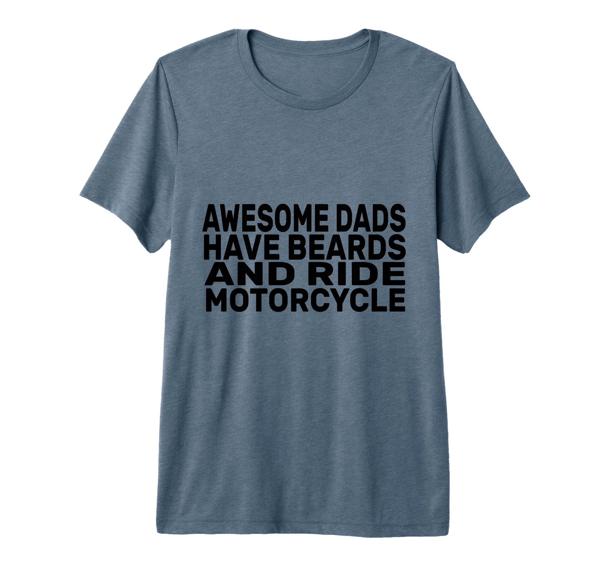 Mens Awesome Dads Have Beards And Ride T-Shirt - Graphic Print Unisex - T-Shirt, Sweatshirt, Hoodie