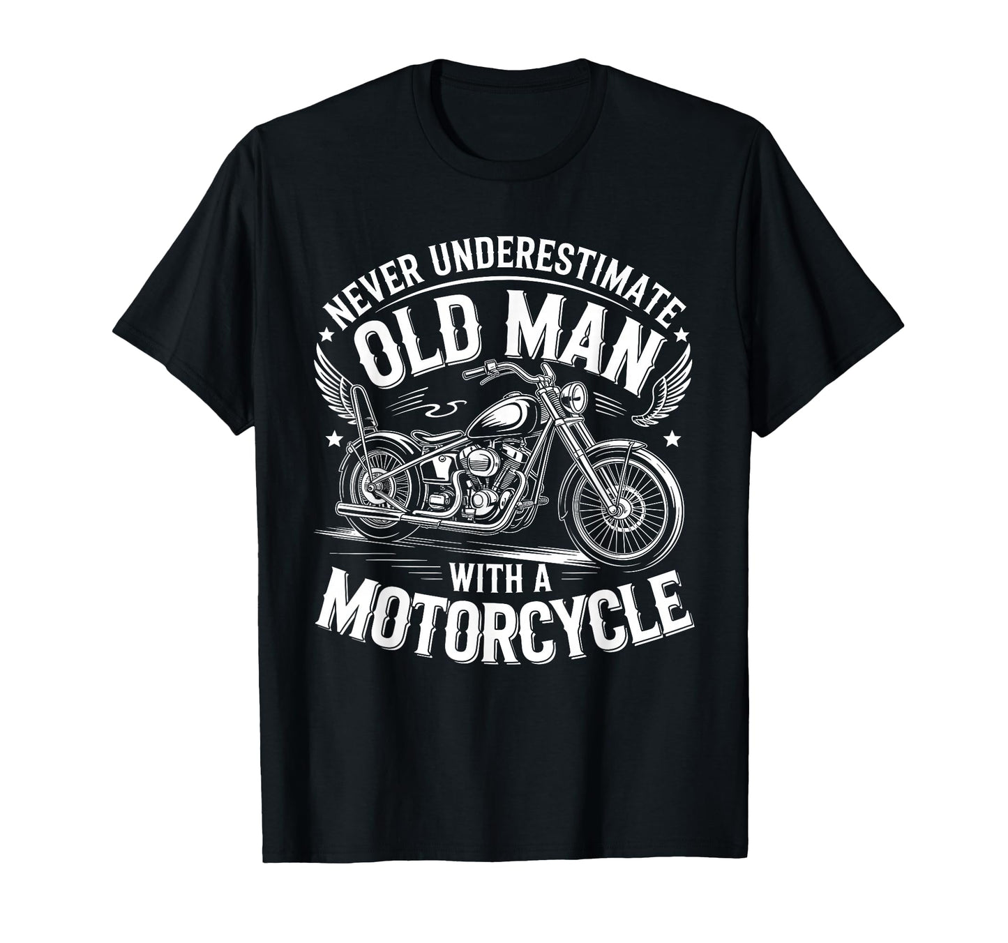 Never Underestimate Old Motorcycle Rider T-Shirt - Graphic Print Unisex - T-Shirt, Sweatshirt, Hoodie