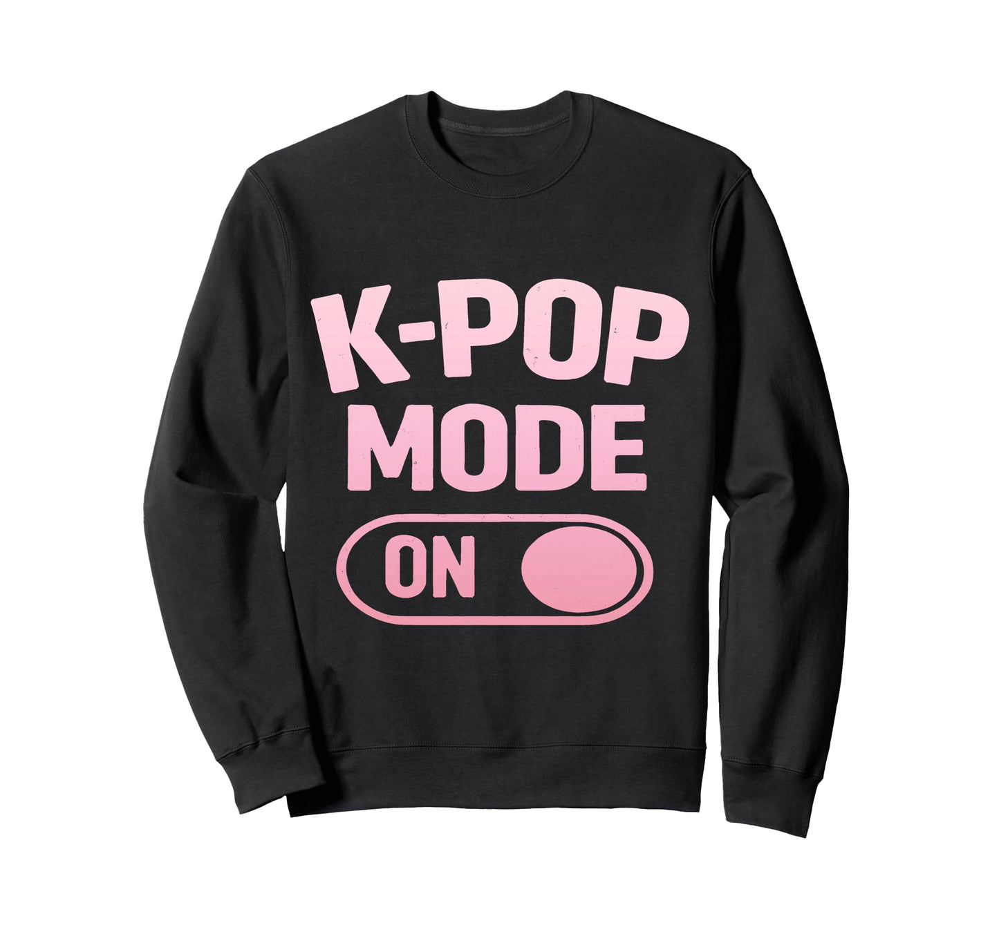 K Pop Lover Korean Pop Music Fan Sweatshirt - Unique Graphic for Adults - T-Shirt, Sweatshirt, Hoodie