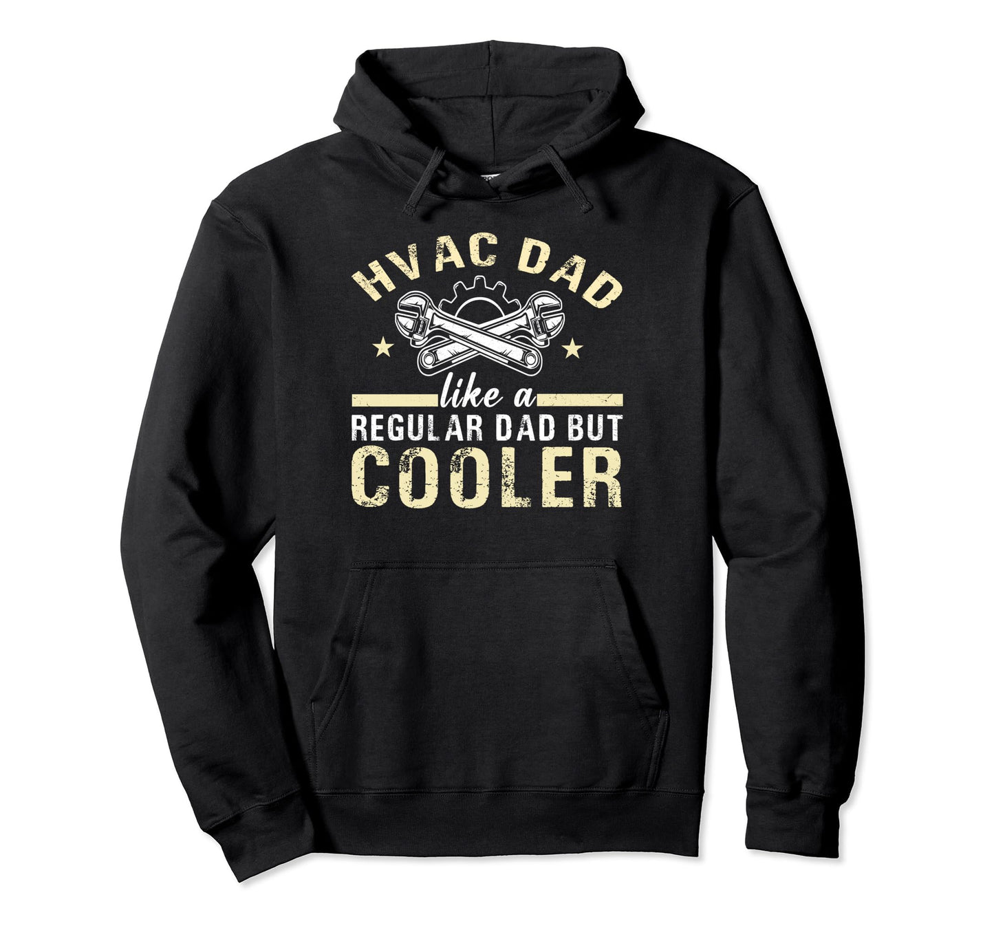 Hvac Dad Like Regular Dad But Cooler Fathers Hoodie - Graphic Print Unisex - T-Shirt, Sweatshirt, Hoodie