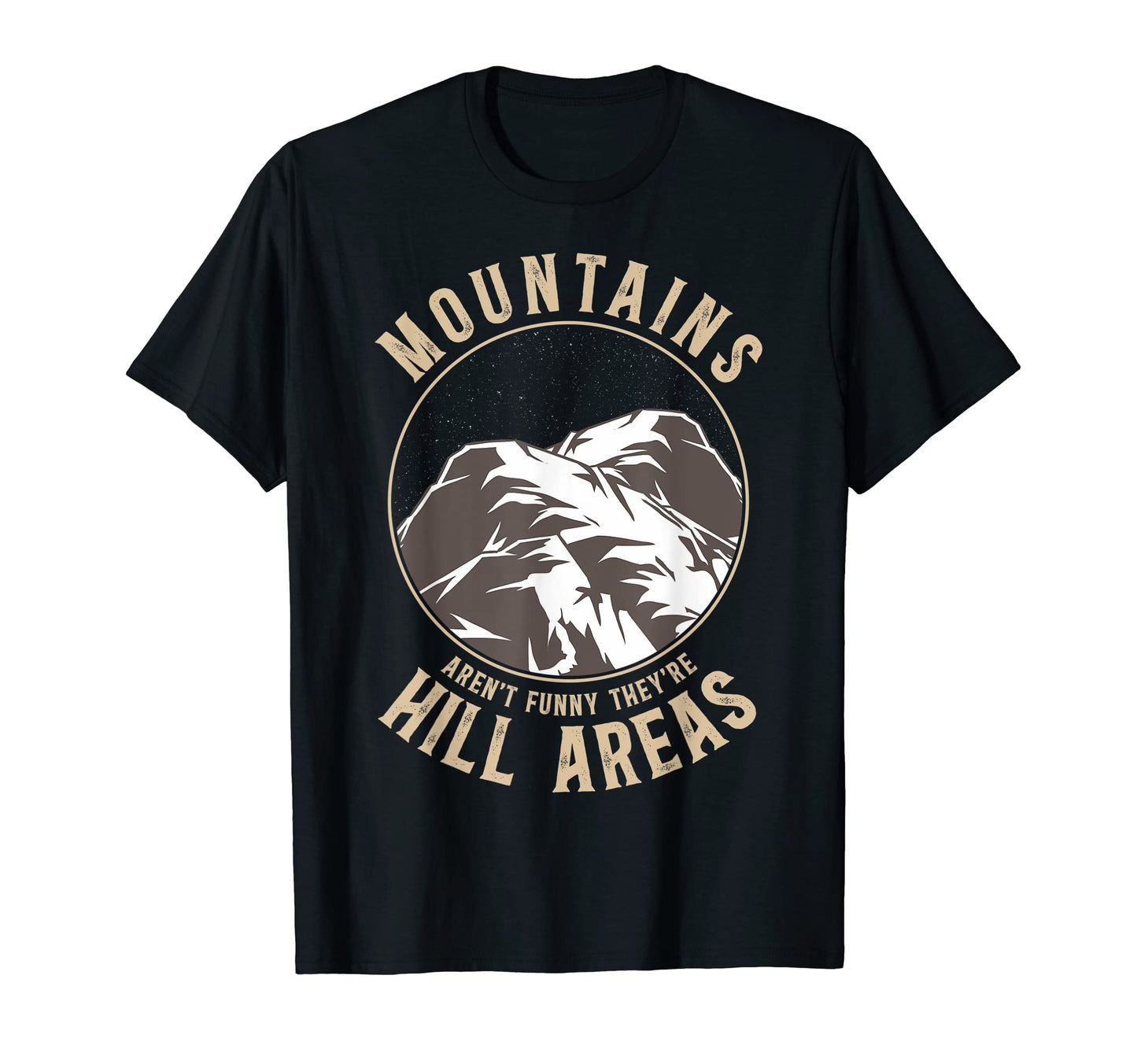 Mountains Are Hill Areas Hiking T-Shirt - Minimalist Print for Adults - T-Shirt, Sweatshirt, Hoodie