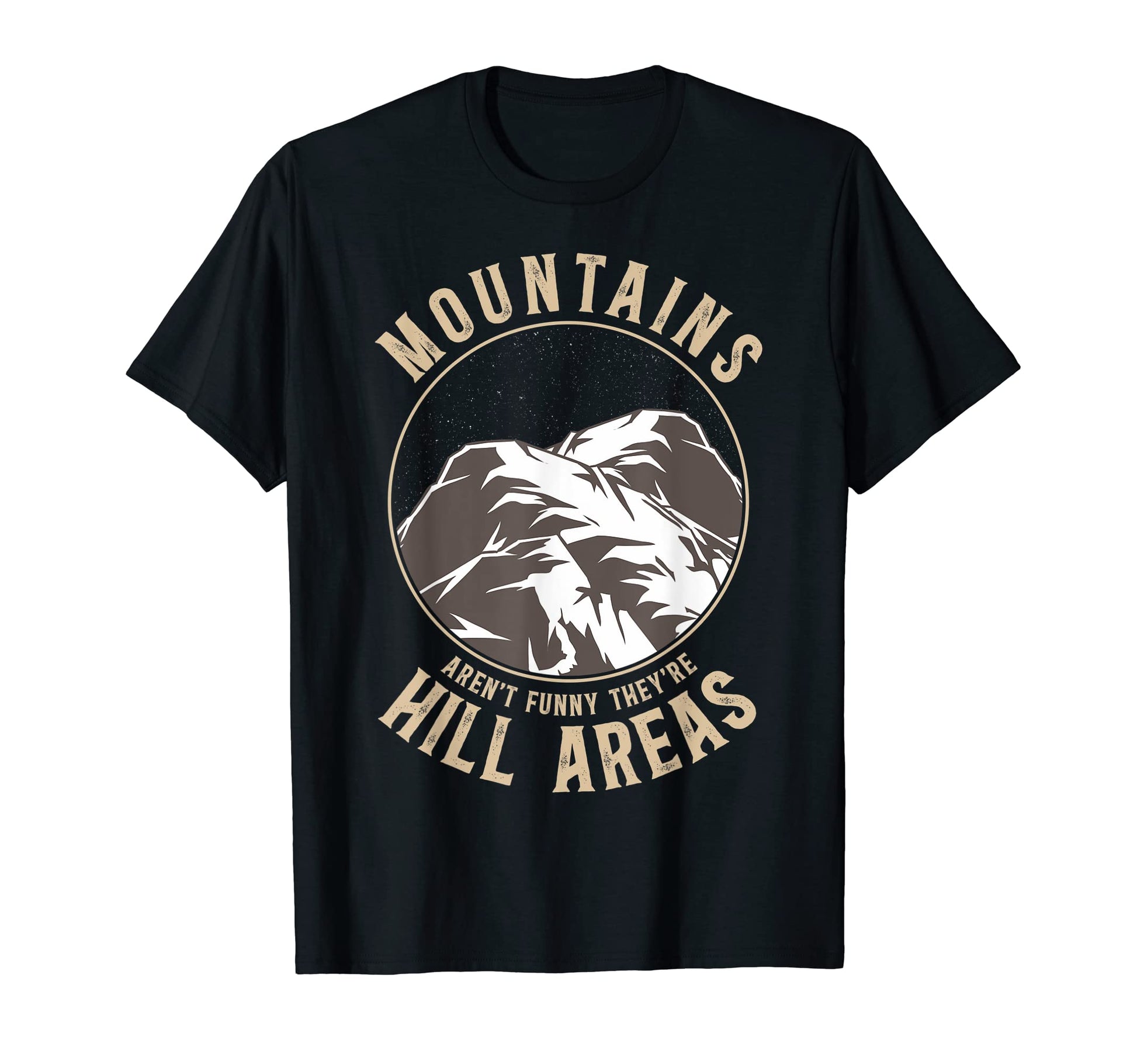 Mountains Are Hill Areas Hiking T-Shirt - Minimalist Print for Adults - T-Shirt, Sweatshirt, Hoodie