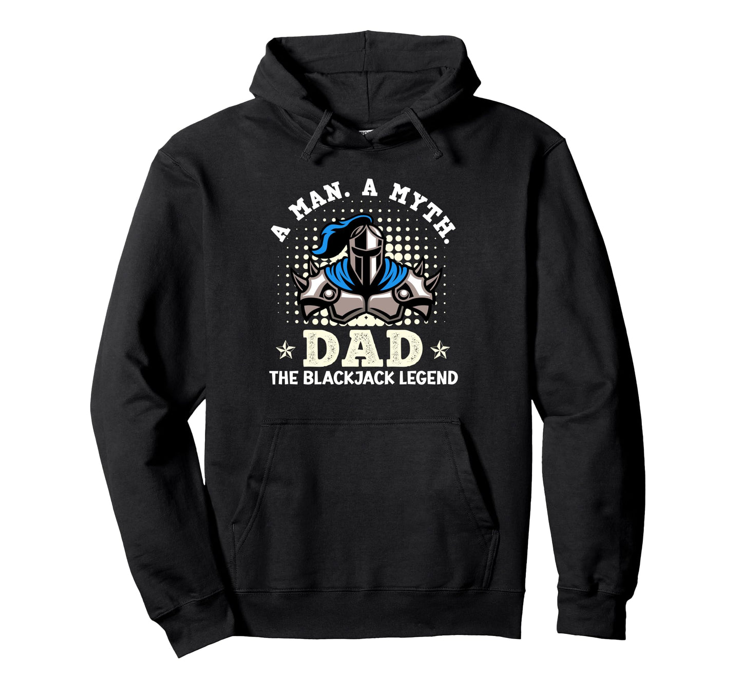 Blackjack Casino Myth Dad Blackjack Legend Hoodie - Novelty Apparel Unisex - T-Shirt, Sweatshirt, Hoodie