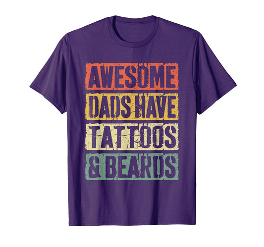 Awesome Dads Have Tattoos And Beards T-Shirt - Minimalist Print Unisex - T-Shirt, Sweatshirt, Hoodie