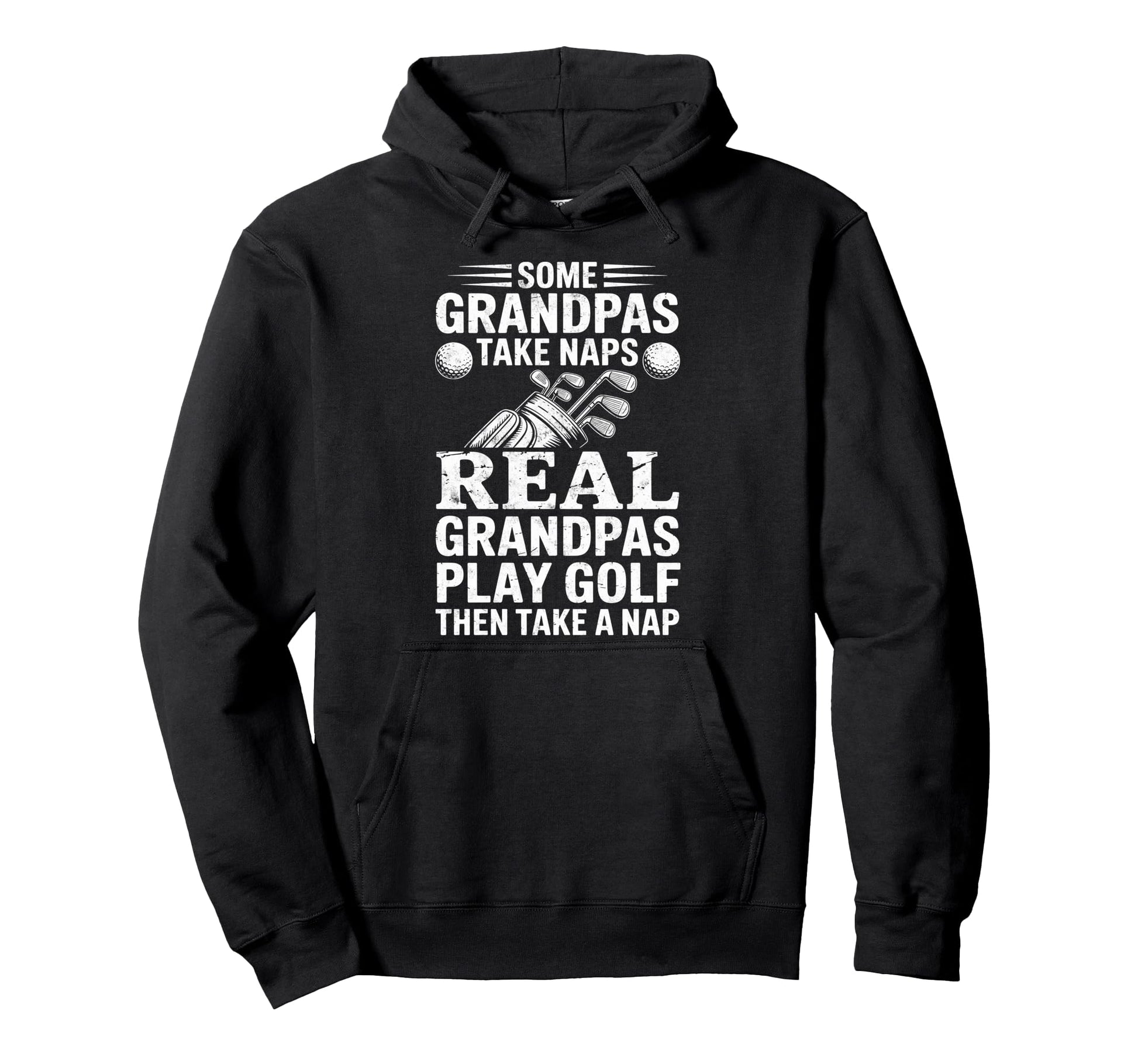 Some Grandpas Take Naps Real Grandpas Hoodie - Trendy Graphic Men Women - T-Shirt, Sweatshirt, Hoodie