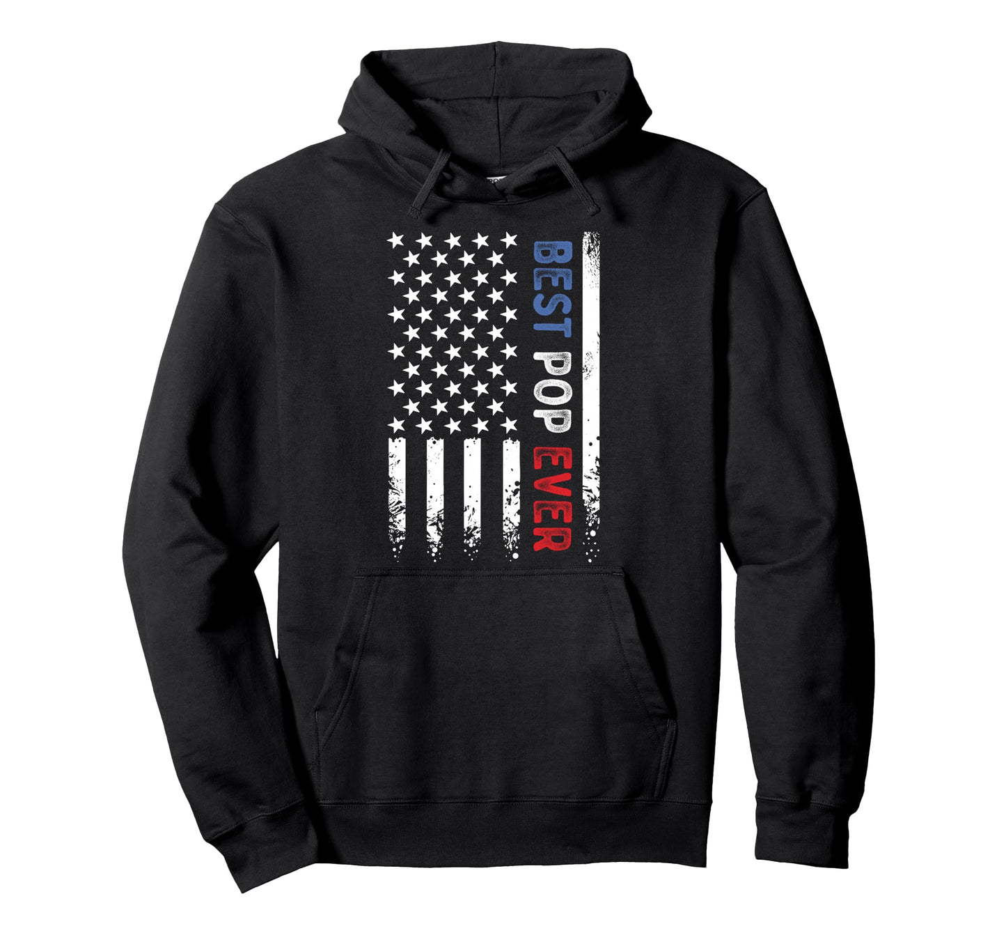 Fathers Day Best Pop Ever American Hoodie - Aesthetic Graphic for Adults - T-Shirt, Sweatshirt, Hoodie