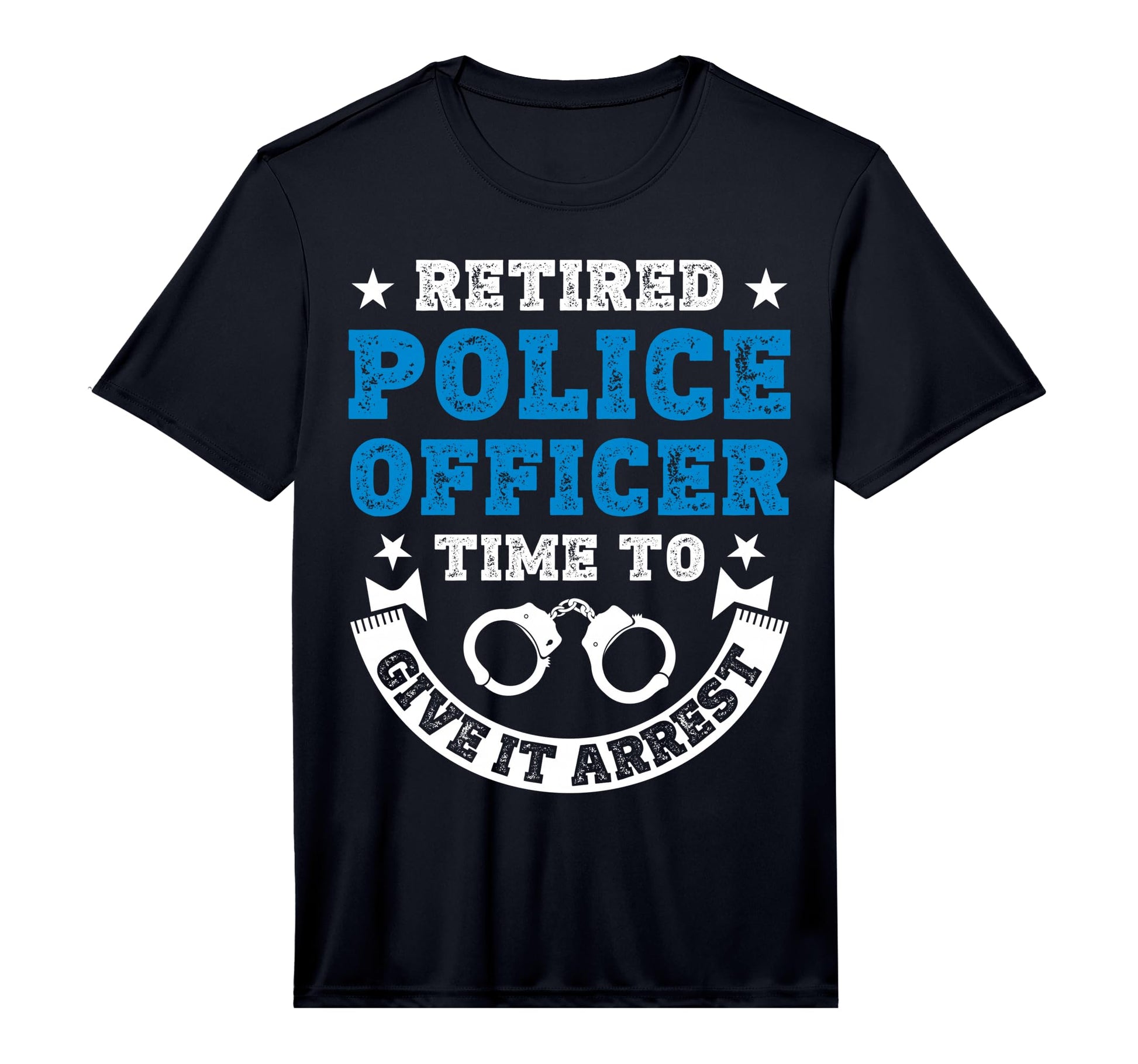 Retired Police Officer Time To Give T-Shirt - Aesthetic Graphic Men Women - T-Shirt, Sweatshirt, Hoodie
