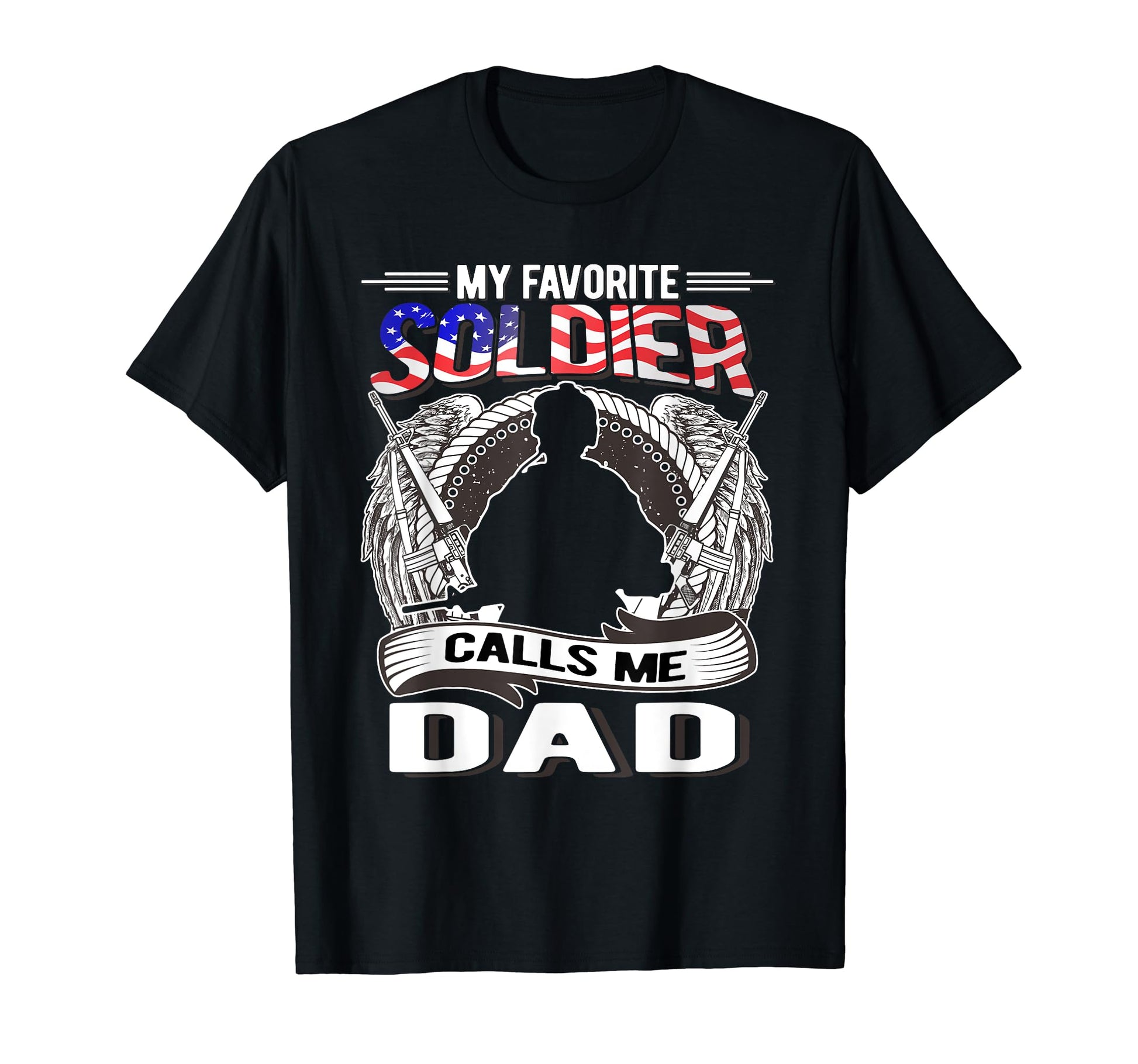 Proud Army Dad My Favorite Soldier T-Shirt - Minimalist Print Men Women - T-Shirt, Sweatshirt, Hoodie