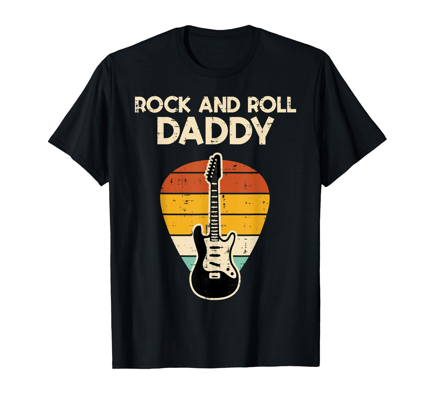 Rock Roll Daddy Guitar Player Rocker T-Shirt - Streetwear Style Men Women - T-Shirt, Sweatshirt, Hoodie