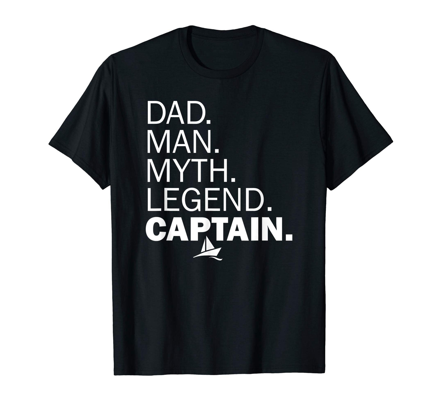 Mens Dad Myth Legend Captain Boating T-Shirt - Unique Graphic for Adults - T-Shirt, Sweatshirt, Hoodie