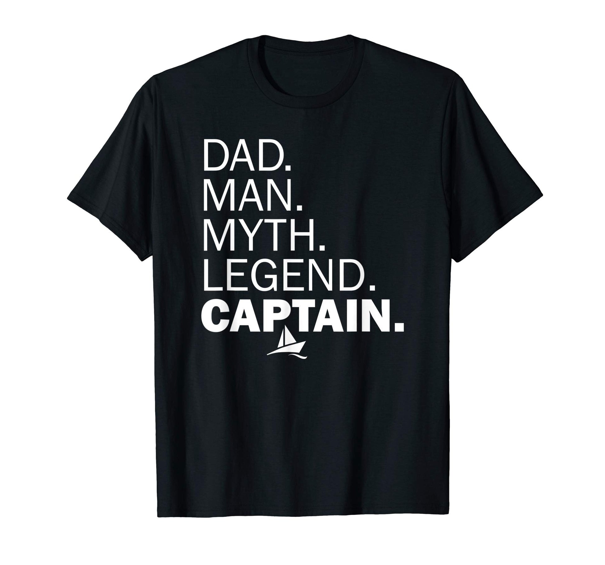 Mens Dad Myth Legend Captain Boating T-Shirt - Unique Graphic for Adults - T-Shirt, Sweatshirt, Hoodie