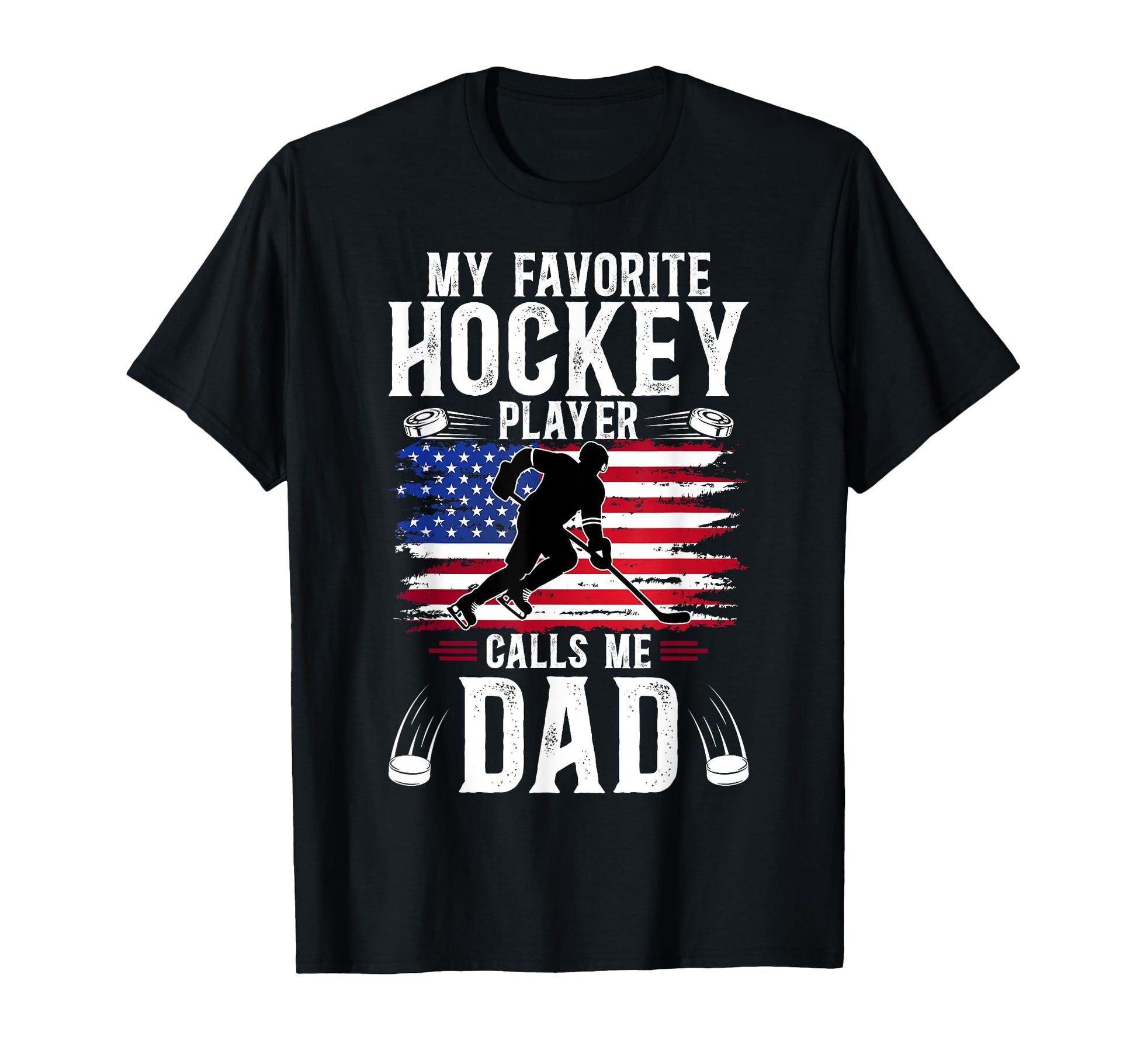 Hockey Dad Hockey Player Us Flag T-Shirt - Fun Novelty Design Men Women - T-Shirt, Sweatshirt, Hoodie