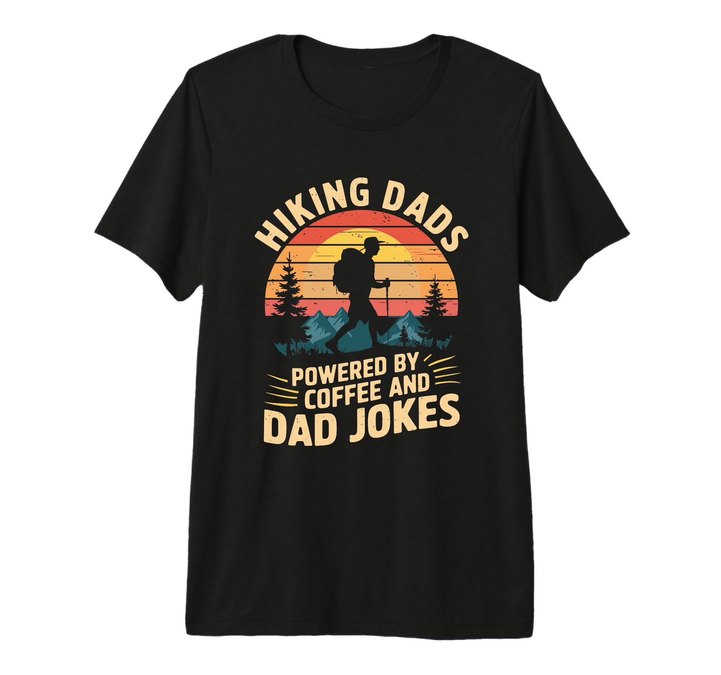 Mens Hiking Dads Powered Coffee T-Shirt - Custom Art Print Men Women - T-Shirt, Sweatshirt, Hoodie