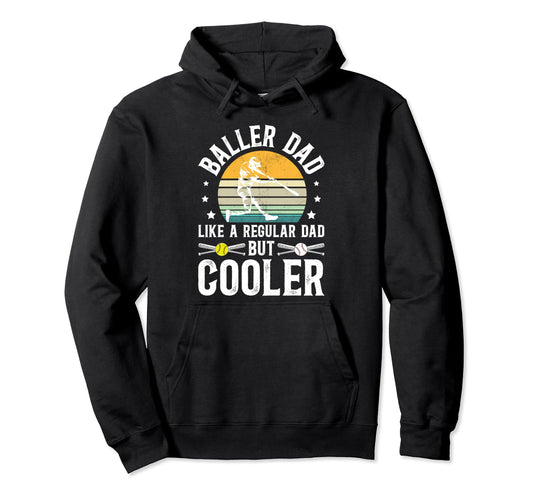 Baller Dad Softball Baseball Dad Hoodie - Trendy Graphic Unisex - T-Shirt, Sweatshirt, Hoodie
