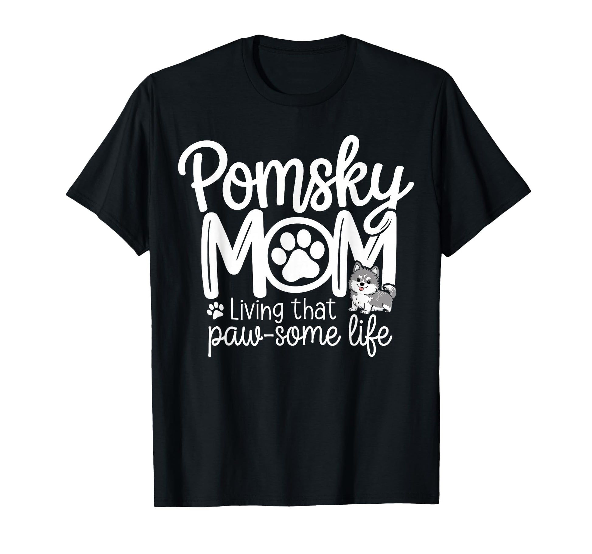 Pomsky Mom Pomsky Mother Dog Owner Pomsky T-Shirt - Novelty Apparel Unisex - T-Shirt, Sweatshirt, Hoodie