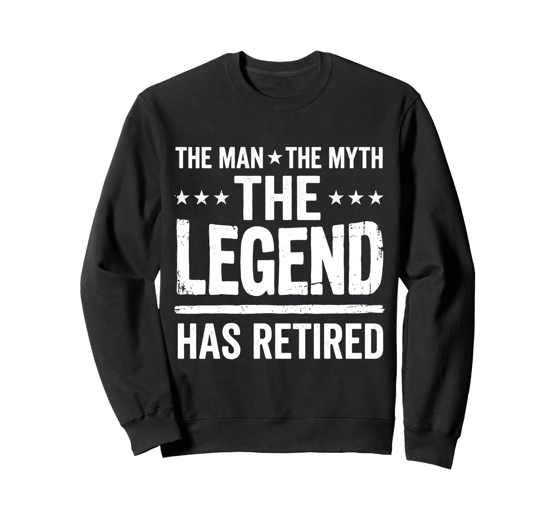 Myth Legend Has Retired Retirement Sweatshirt - Custom Art Print for Adults - T-Shirt, Sweatshirt, Hoodie