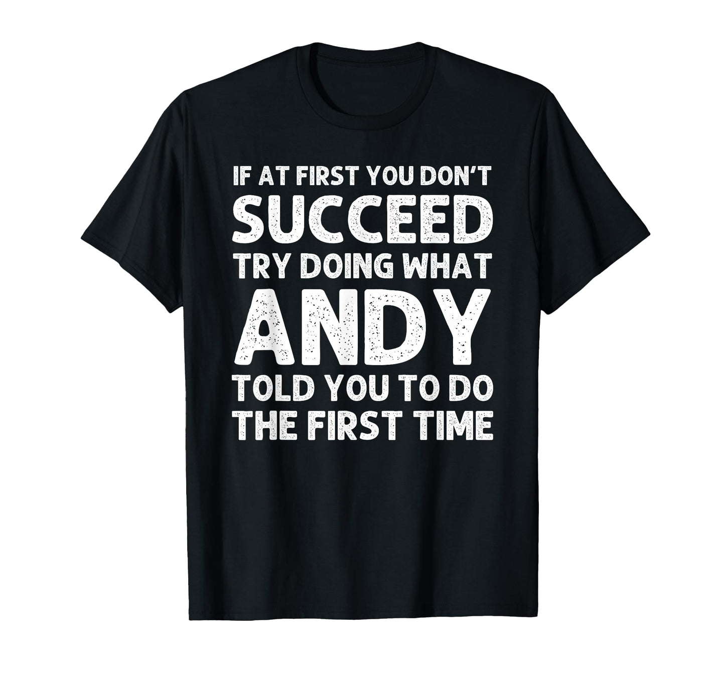 Andy Gift Name Personalized Birthday T-Shirt - Custom Art Print Men Women - T-Shirt, Sweatshirt, Hoodie