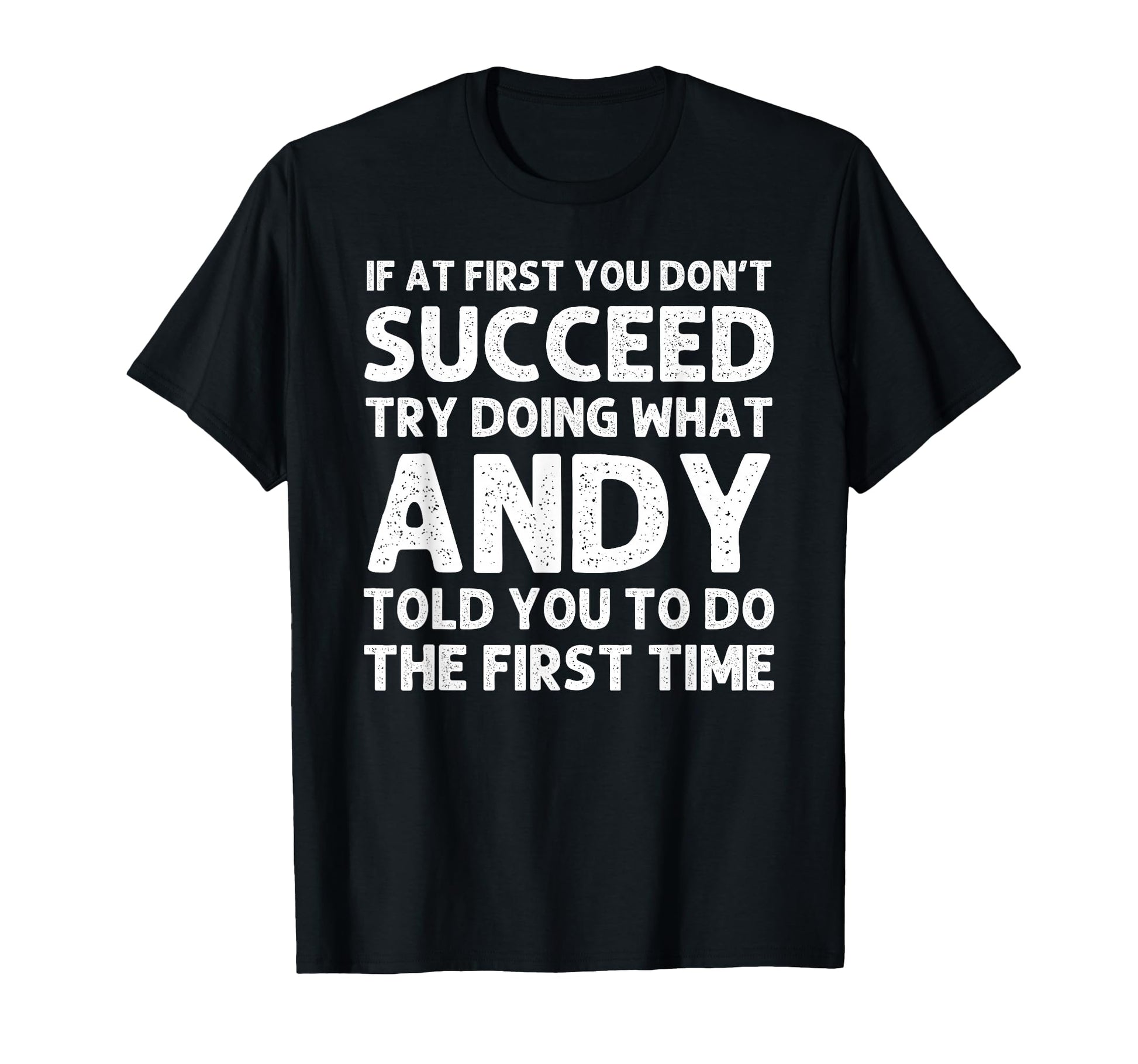 Andy Gift Name Personalized Birthday T-Shirt - Custom Art Print Men Women - T-Shirt, Sweatshirt, Hoodie