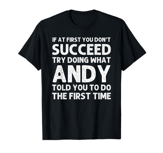 Andy Gift Name Personalized Birthday T-Shirt - Custom Art Print Men Women - T-Shirt, Sweatshirt, Hoodie