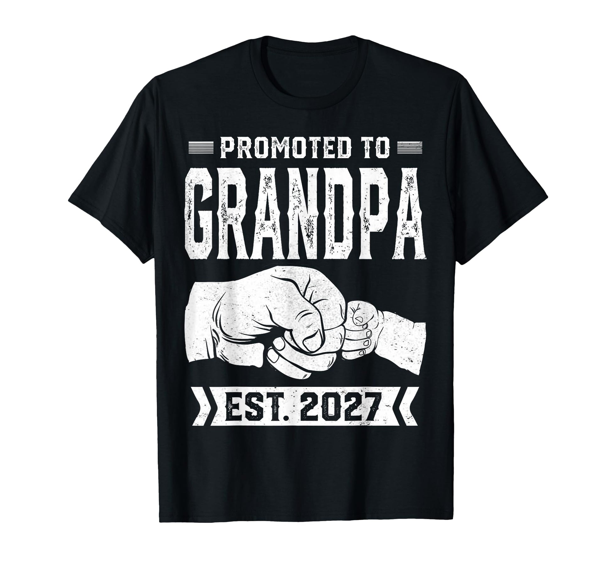 Promoted To Grandpa 2027 Funny New Grandpa T-Shirt - Novelty Apparel Unisex - T-Shirt, Sweatshirt, Hoodie