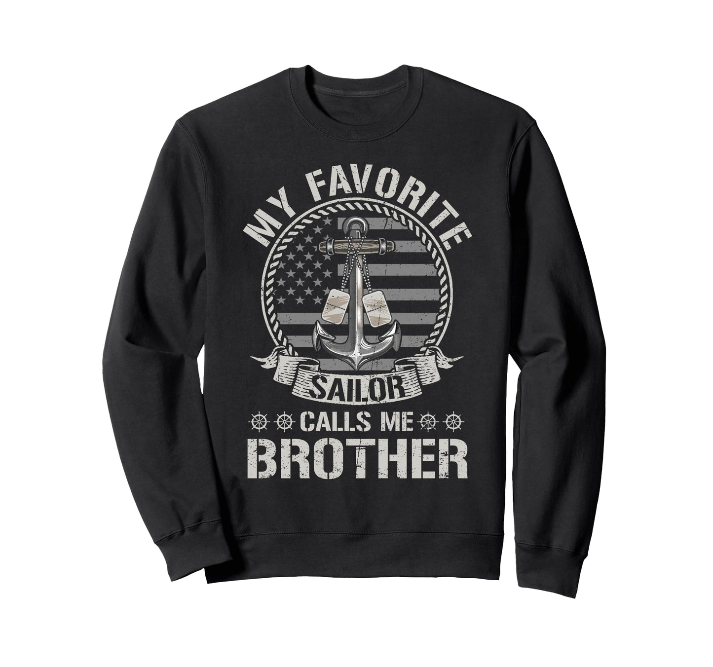Proud Us Sailor Brother Anchor Flag Usa Sweatshirt - Unique Graphic Unisex - T-Shirt, Sweatshirt, Hoodie