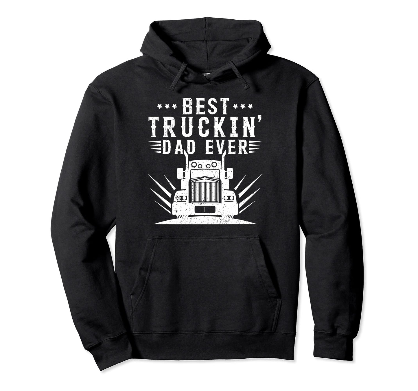 Best Truckin Dad Ever Trucker Dad Hoodie - Aesthetic Graphic Men Women - T-Shirt, Sweatshirt, Hoodie