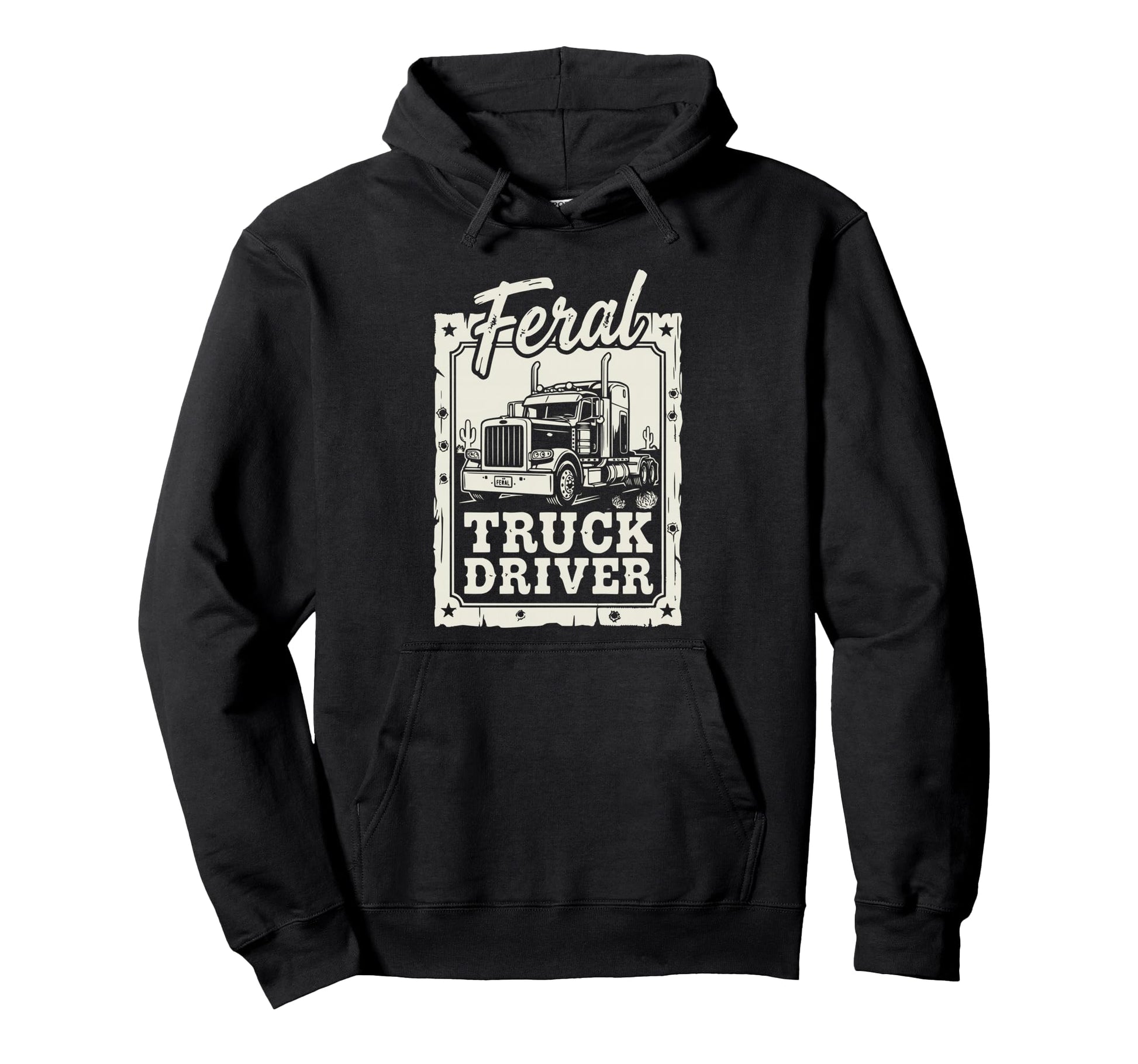 Feral Truck Driver Funny Trucker Dad Hoodie - Graphic Print for Adults - T-Shirt, Sweatshirt, Hoodie