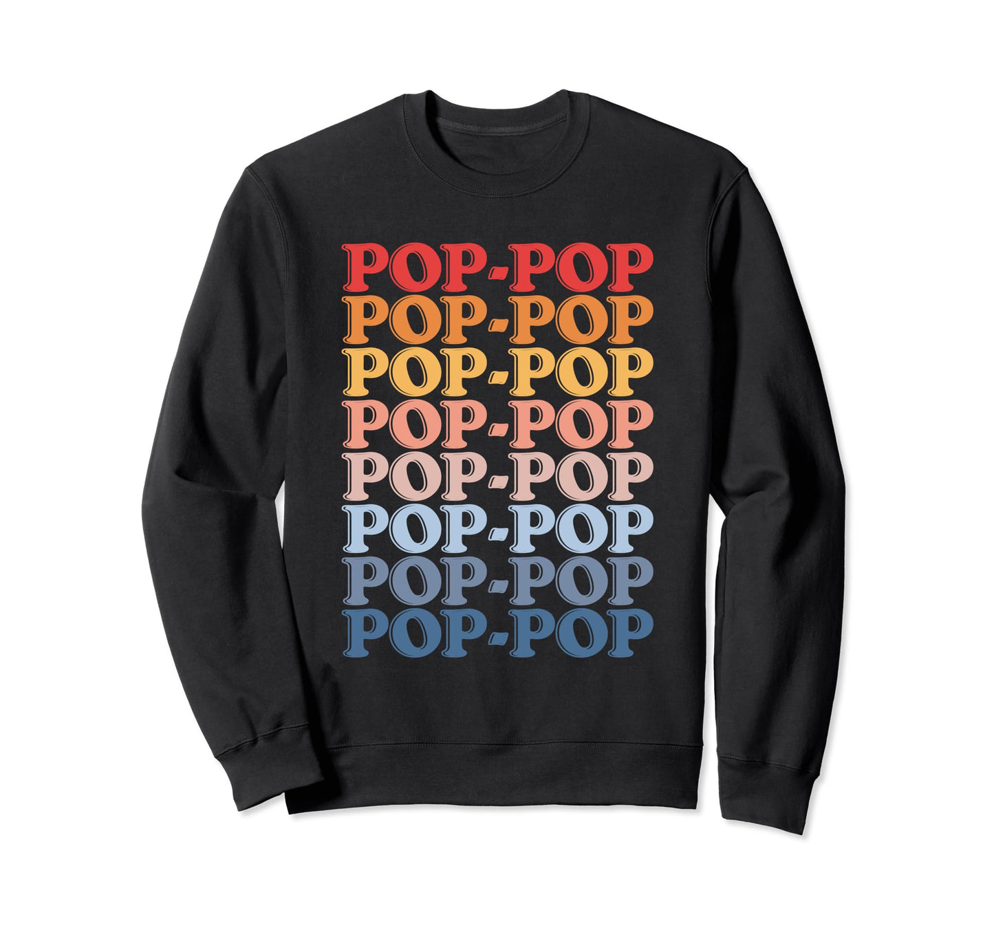Groovy Pop Pop Fathers Day Dad Sweatshirt - Trendy Graphic Men Women - T-Shirt, Sweatshirt, Hoodie