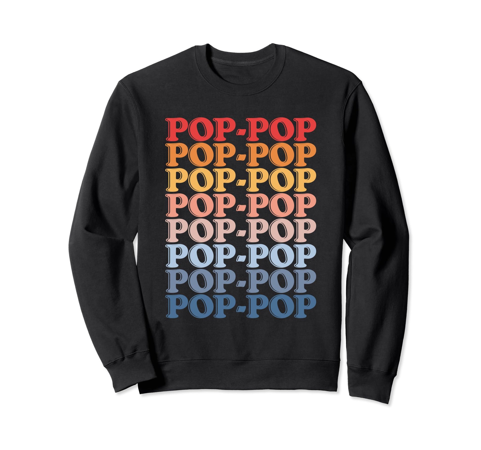 Groovy Pop Pop Fathers Day Dad Sweatshirt - Trendy Graphic Men Women - T-Shirt, Sweatshirt, Hoodie