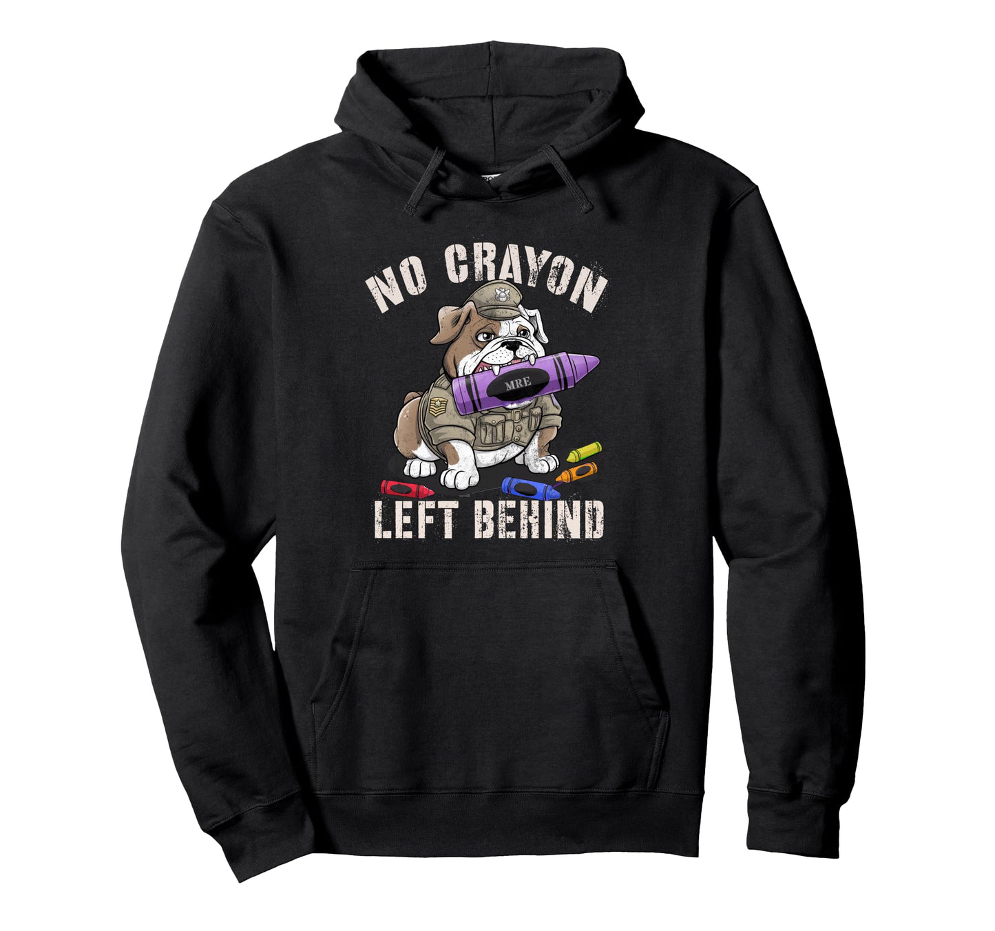 Sarcastic No Crayon Left Behind Soldier Hoodie - Graphic Print for Adults - T-Shirt, Sweatshirt, Hoodie