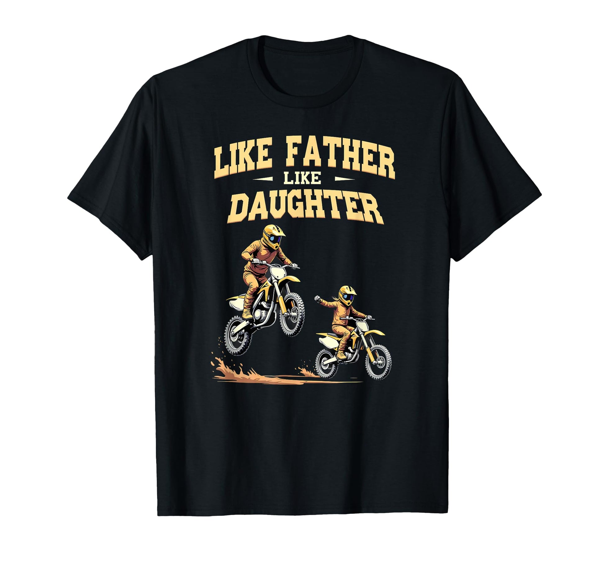 Like Father Daughter Dirt Bike T-Shirt - Aesthetic Graphic Men Women - T-Shirt, Sweatshirt, Hoodie