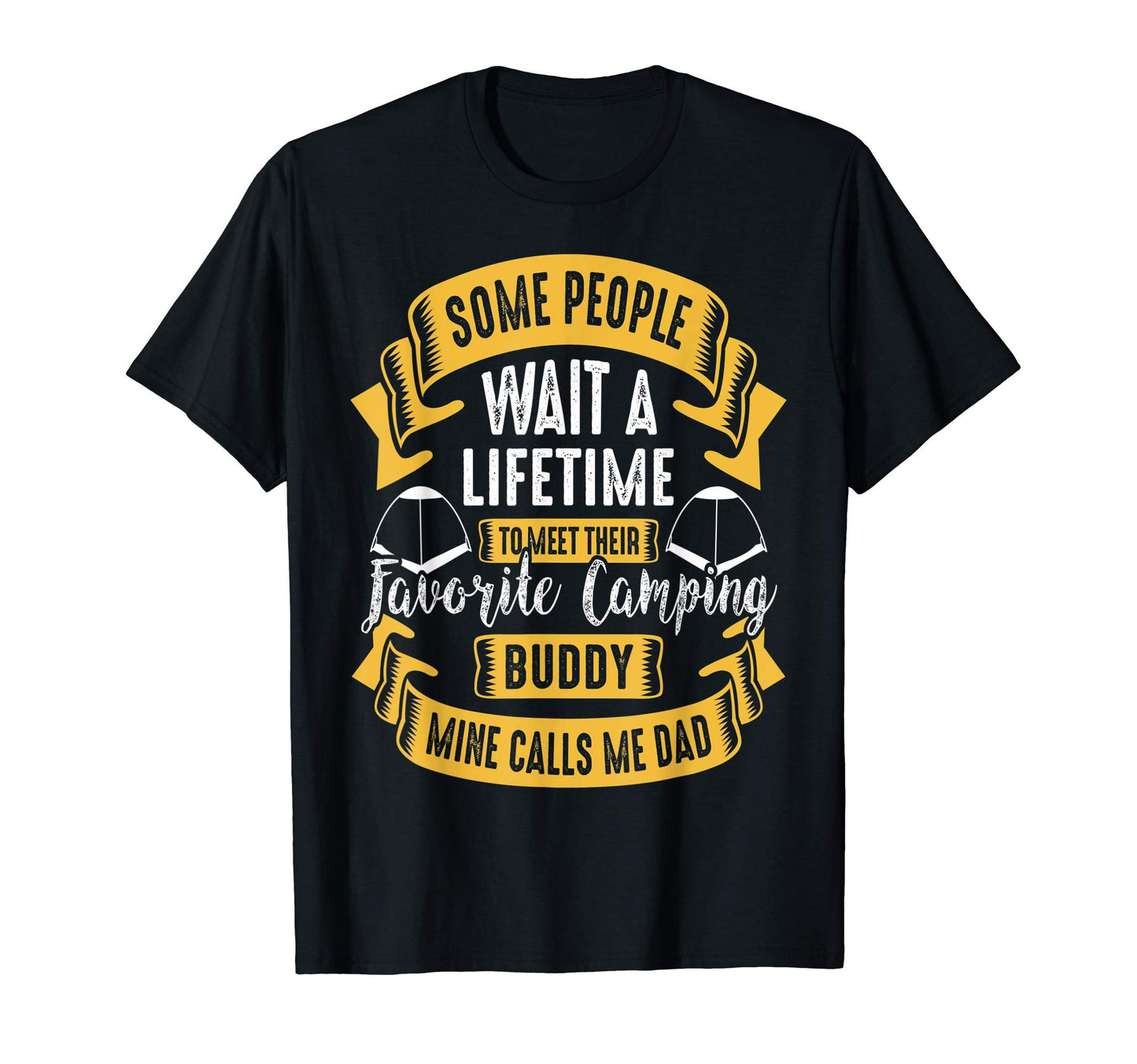 Fathers Day Gift Outdoors Best Camping T-Shirt - Novelty Apparel Men Women - T-Shirt, Sweatshirt, Hoodie