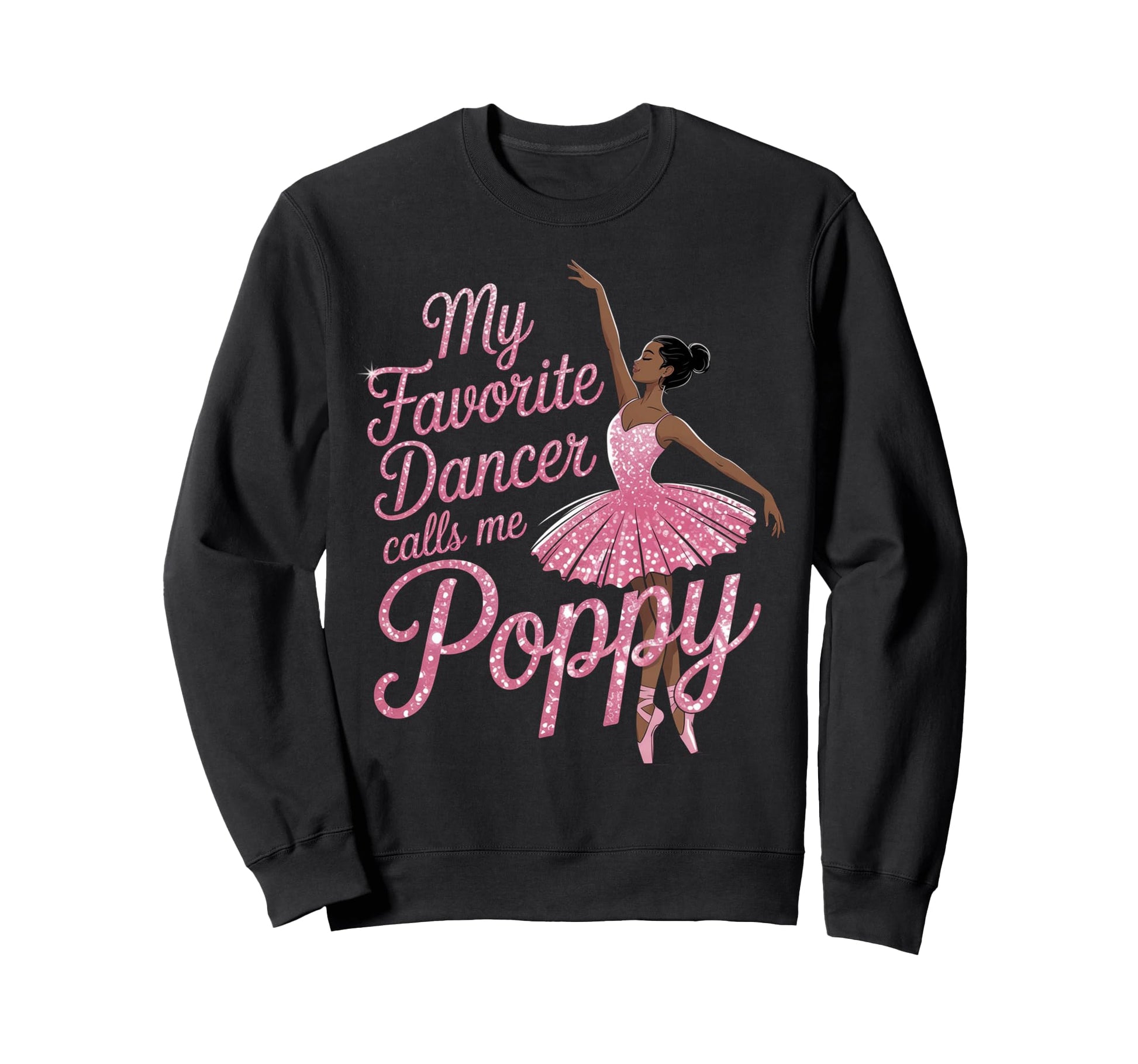 Dance Poppy Pops Dad Favorite Sweatshirt - Minimalist Print Men Women - T-Shirt, Sweatshirt, Hoodie