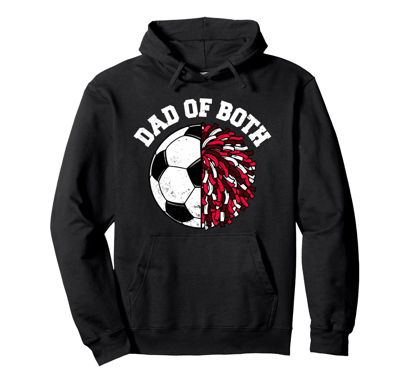 Dad Both Soccer Cheer Dad Funny Hoodie - Casual Everyday Wear for Adults - T-Shirt, Sweatshirt, Hoodie