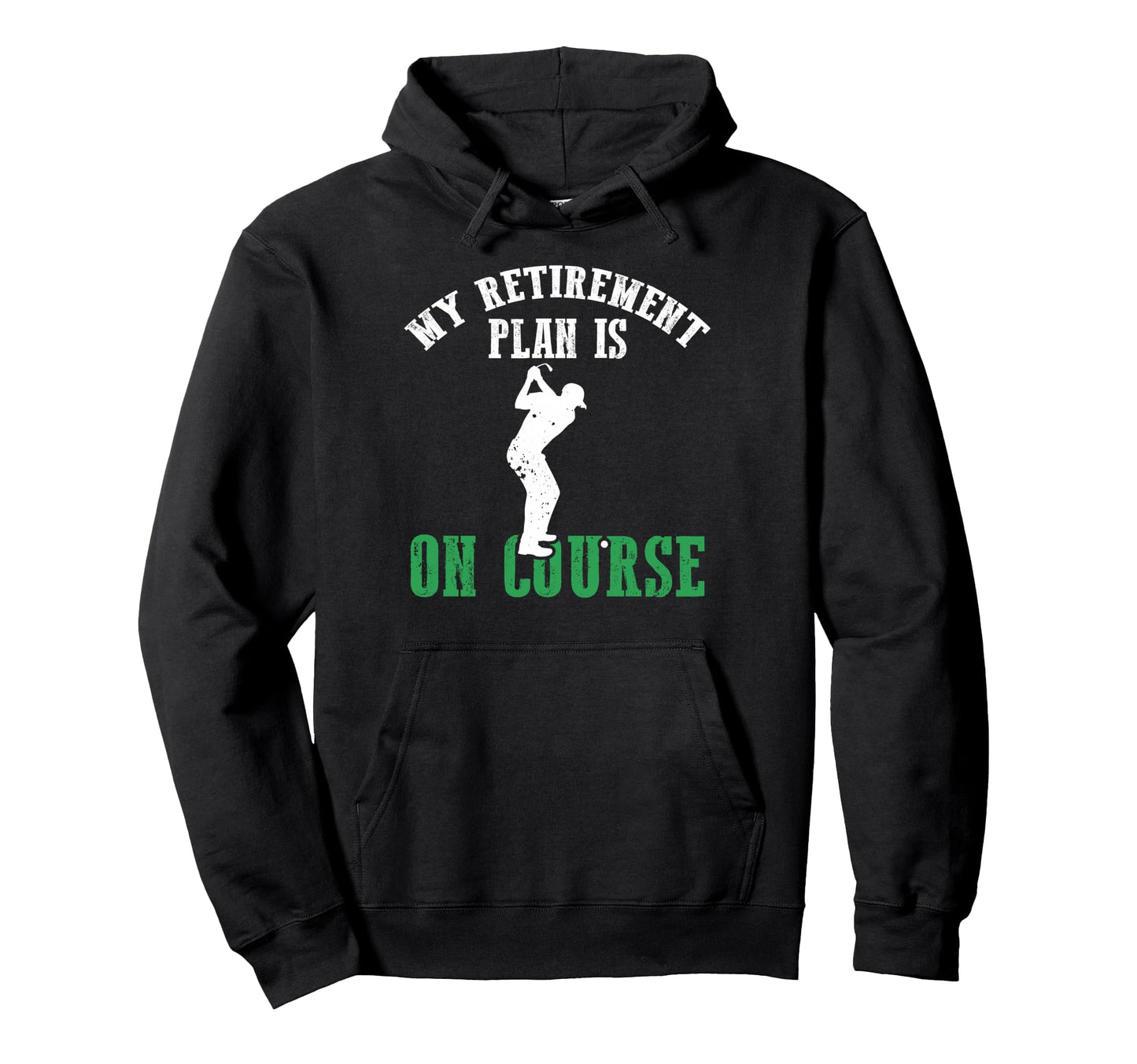 My Retirement Dad Plan Is Course 2026 Hoodie - Streetwear Style Unisex - T-Shirt, Sweatshirt, Hoodie