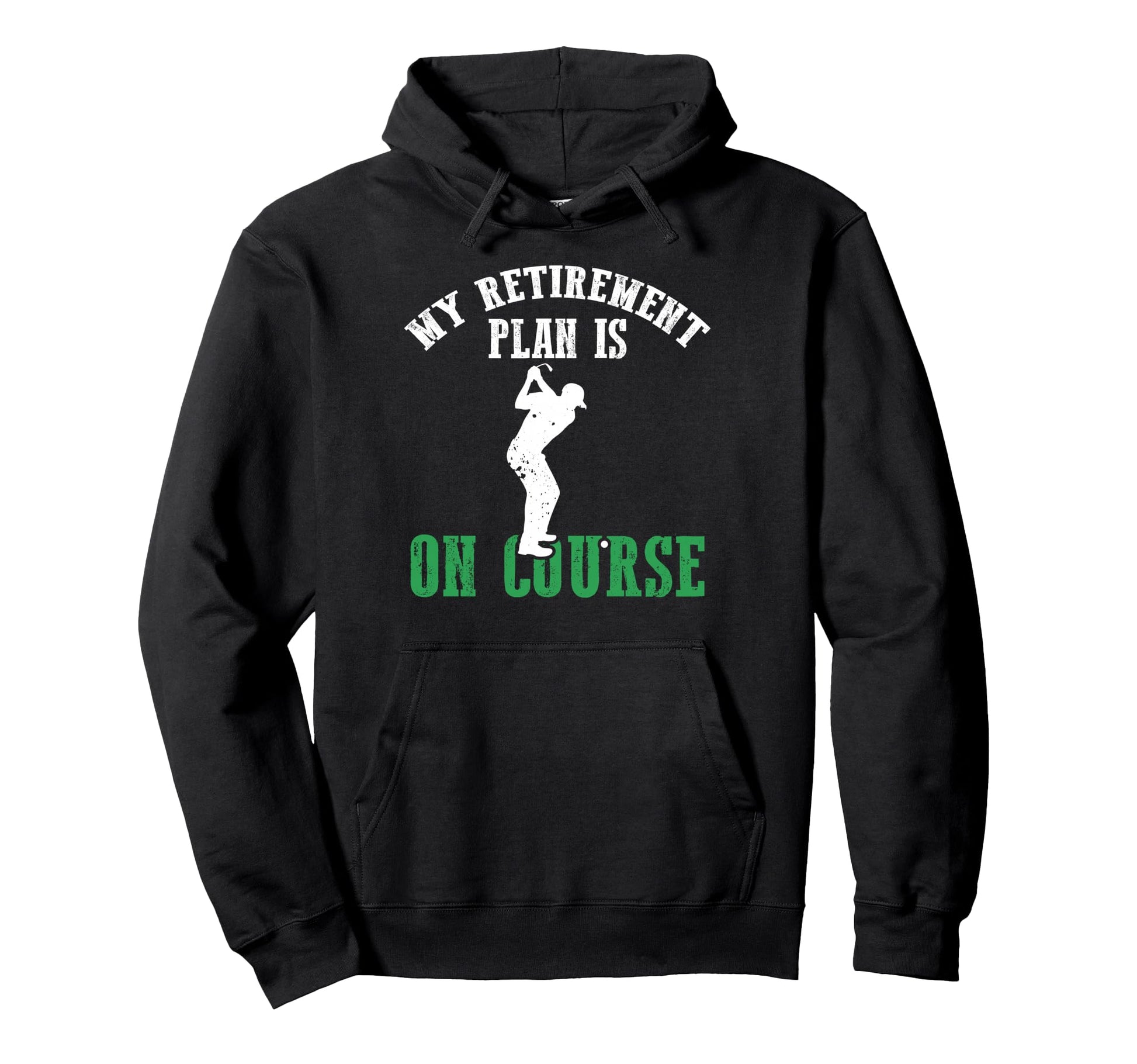 My Retirement Dad Plan Is Course 2026 Hoodie - Streetwear Style Unisex - T-Shirt, Sweatshirt, Hoodie