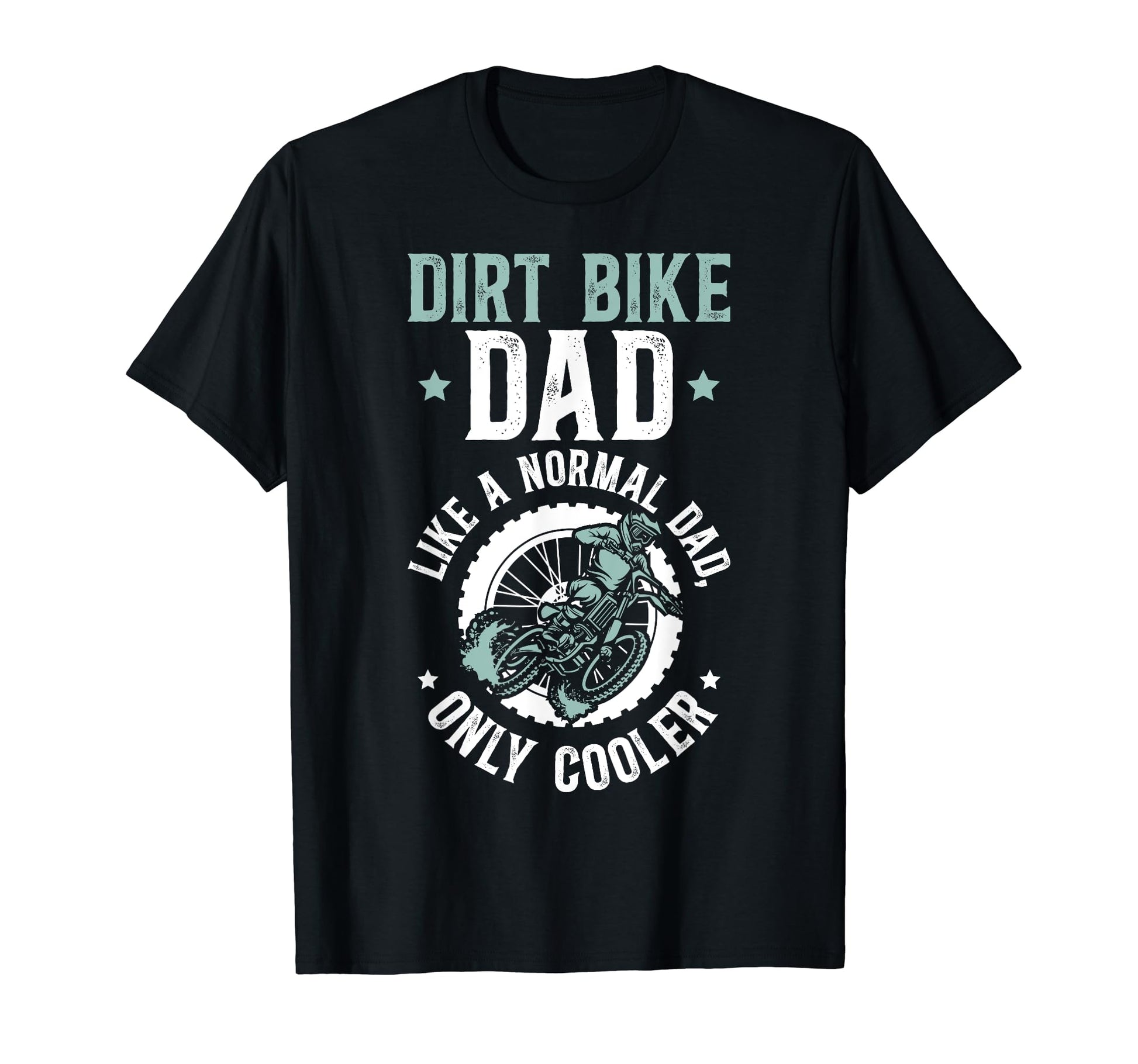 Dirt Bike Dad Dirt Biker Father T-Shirt - Unique Graphic Men Women - T-Shirt, Sweatshirt, Hoodie