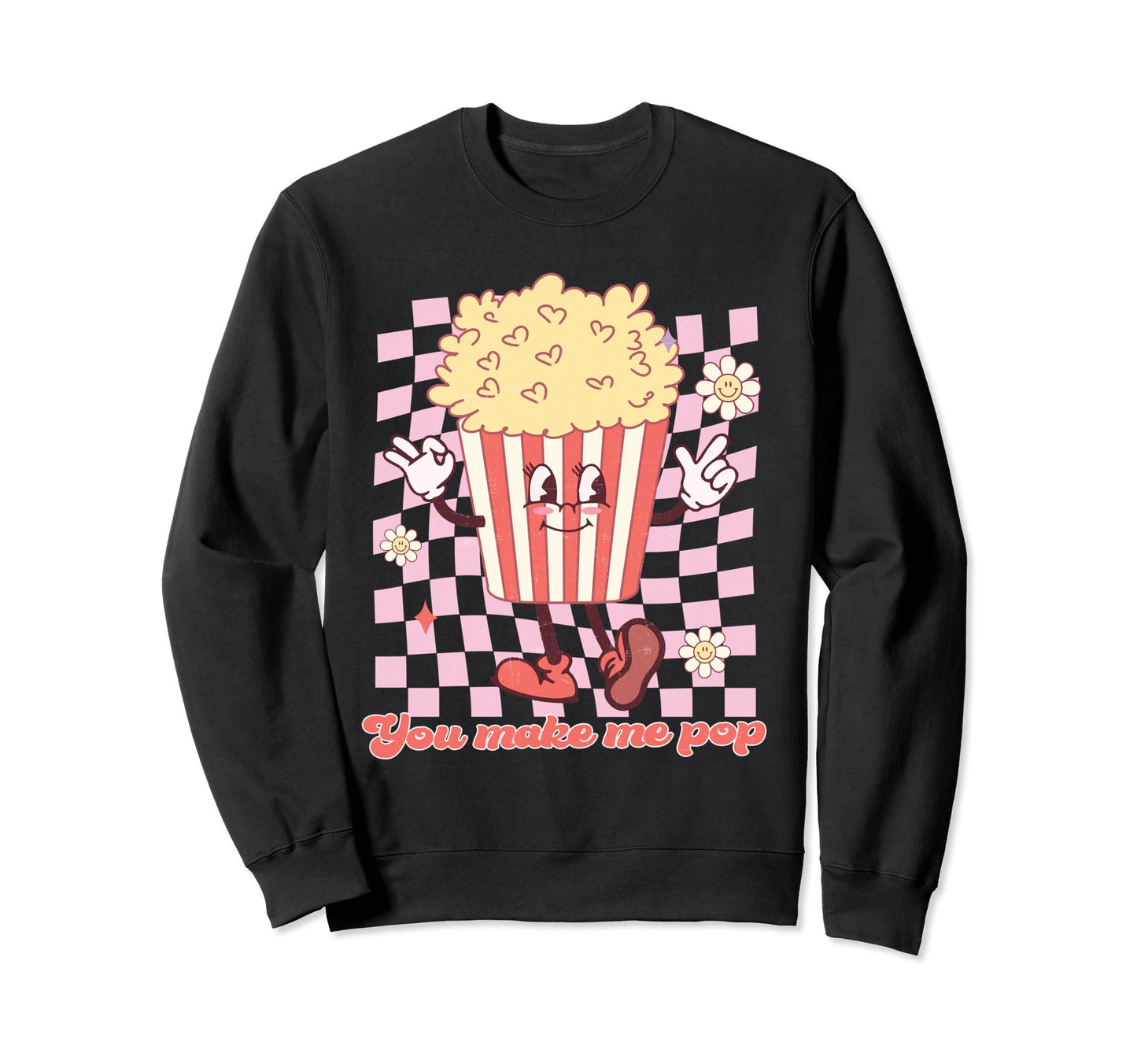 Valentines Popcorn Pun Couples You Sweatshirt - Streetwear Style Unisex - T-Shirt, Sweatshirt, Hoodie