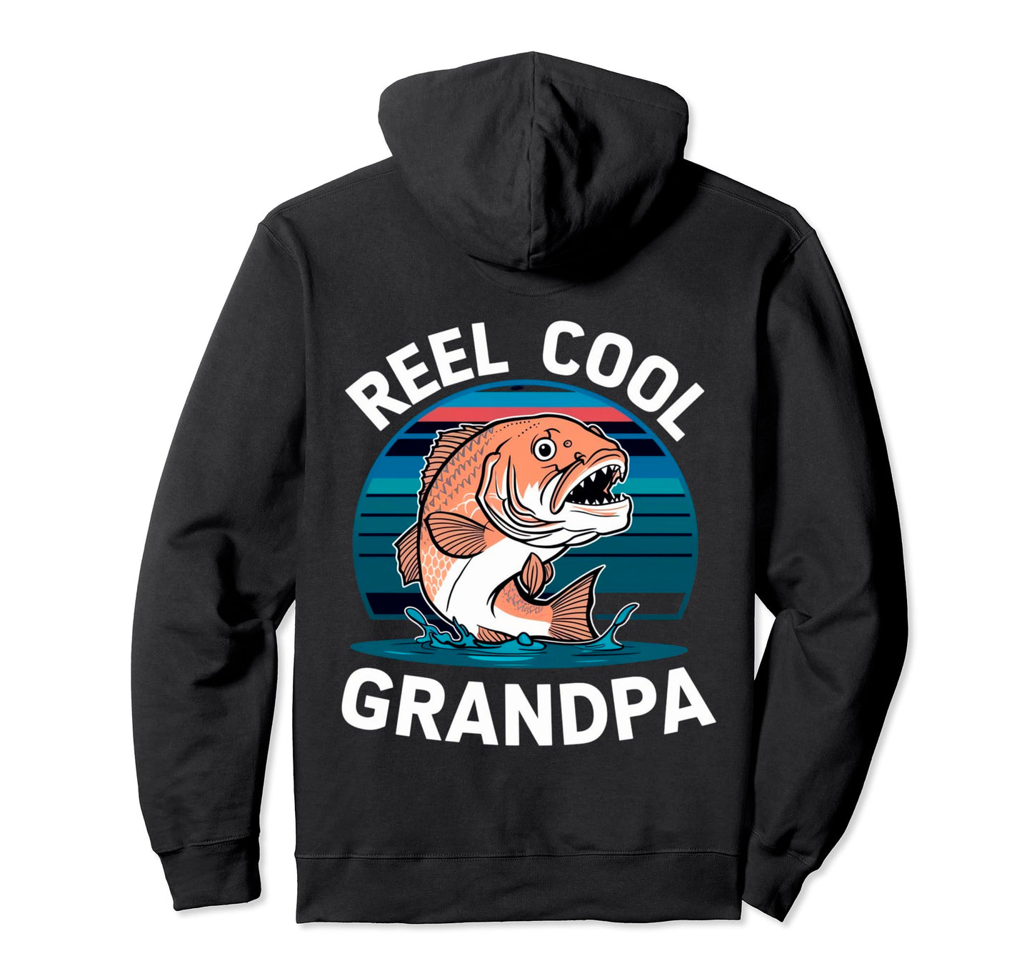 Funny Reel Grandpa Fishing Dad Hoodie - Casual Everyday Wear for Adults - T-Shirt, Sweatshirt, Hoodie