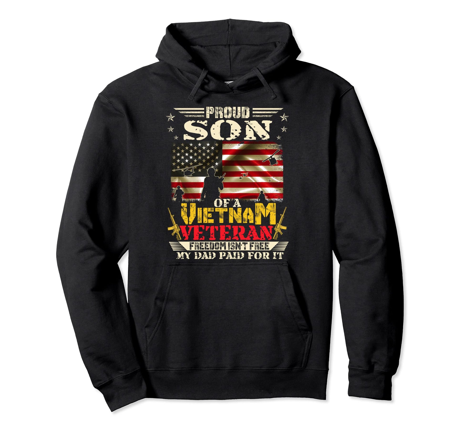 Freedom Isnt Free Proud Son Vietnam Hoodie - Aesthetic Graphic Men Women - T-Shirt, Sweatshirt, Hoodie