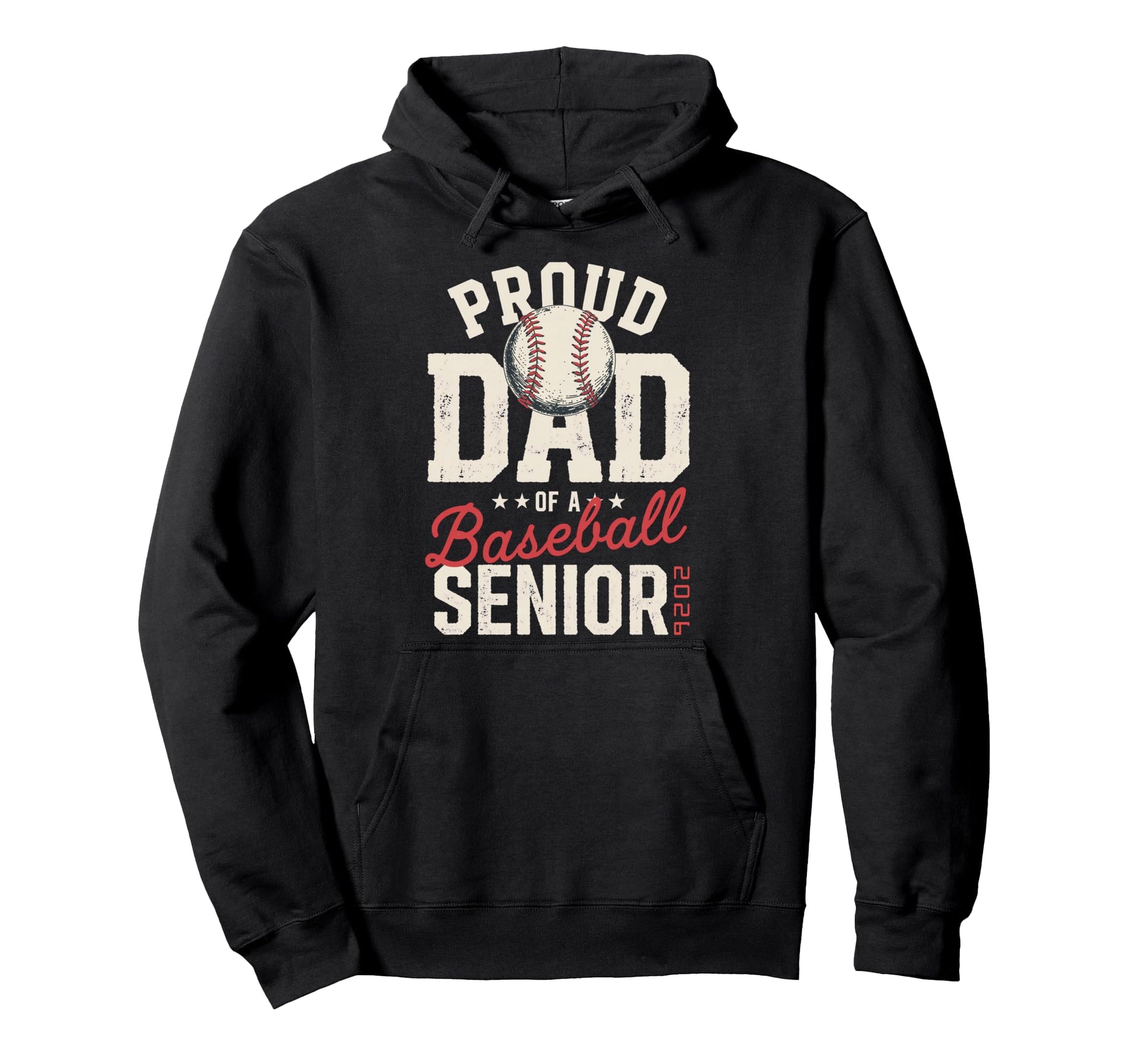 Proud Dad 2026 Senior Baseball Senior Hoodie - Novelty Apparel for Adults - T-Shirt, Sweatshirt, Hoodie