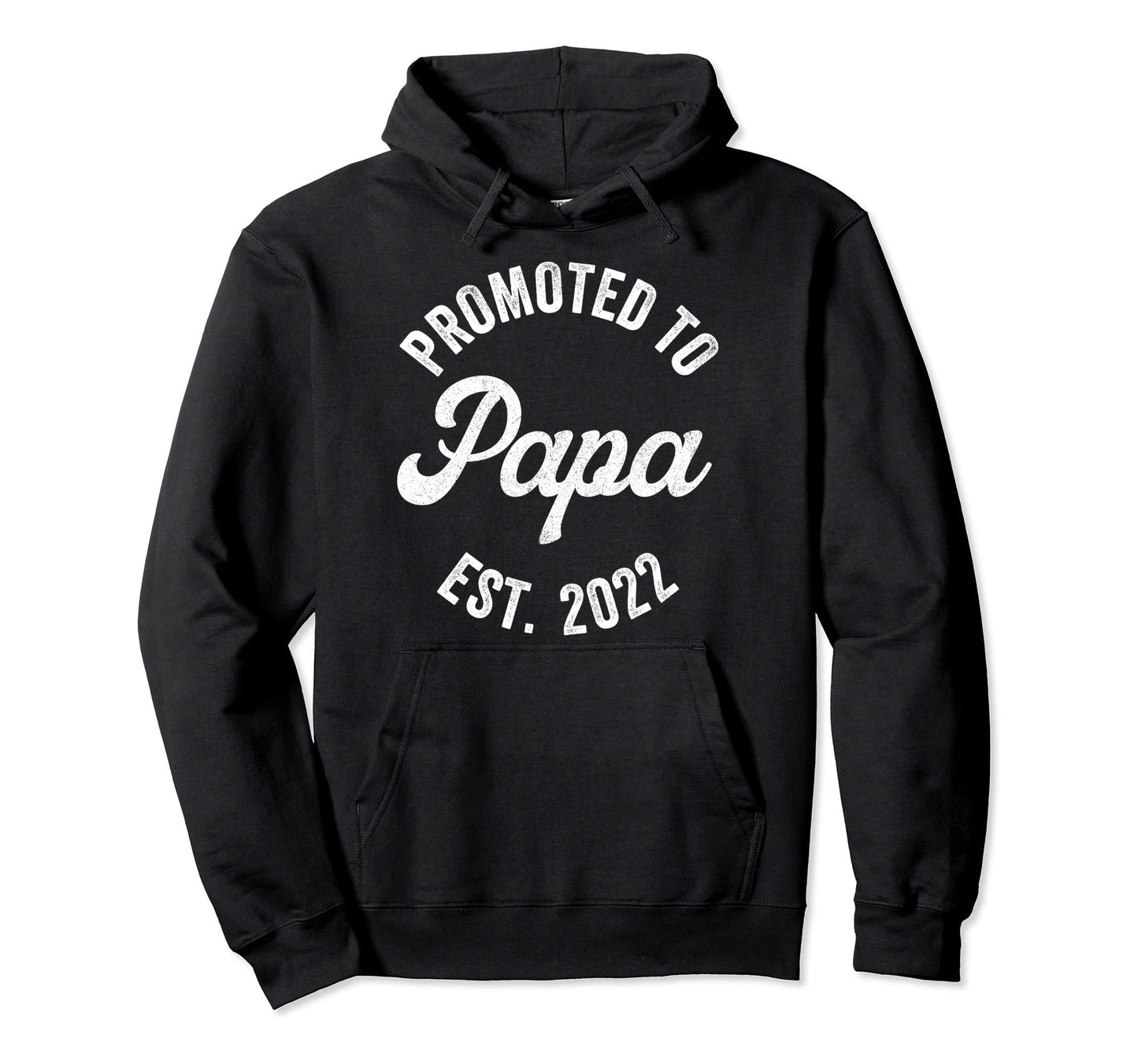 Promoted To Papa Shirts New Grandpa Hoodie - Streetwear Style Men Women - T-Shirt, Sweatshirt, Hoodie