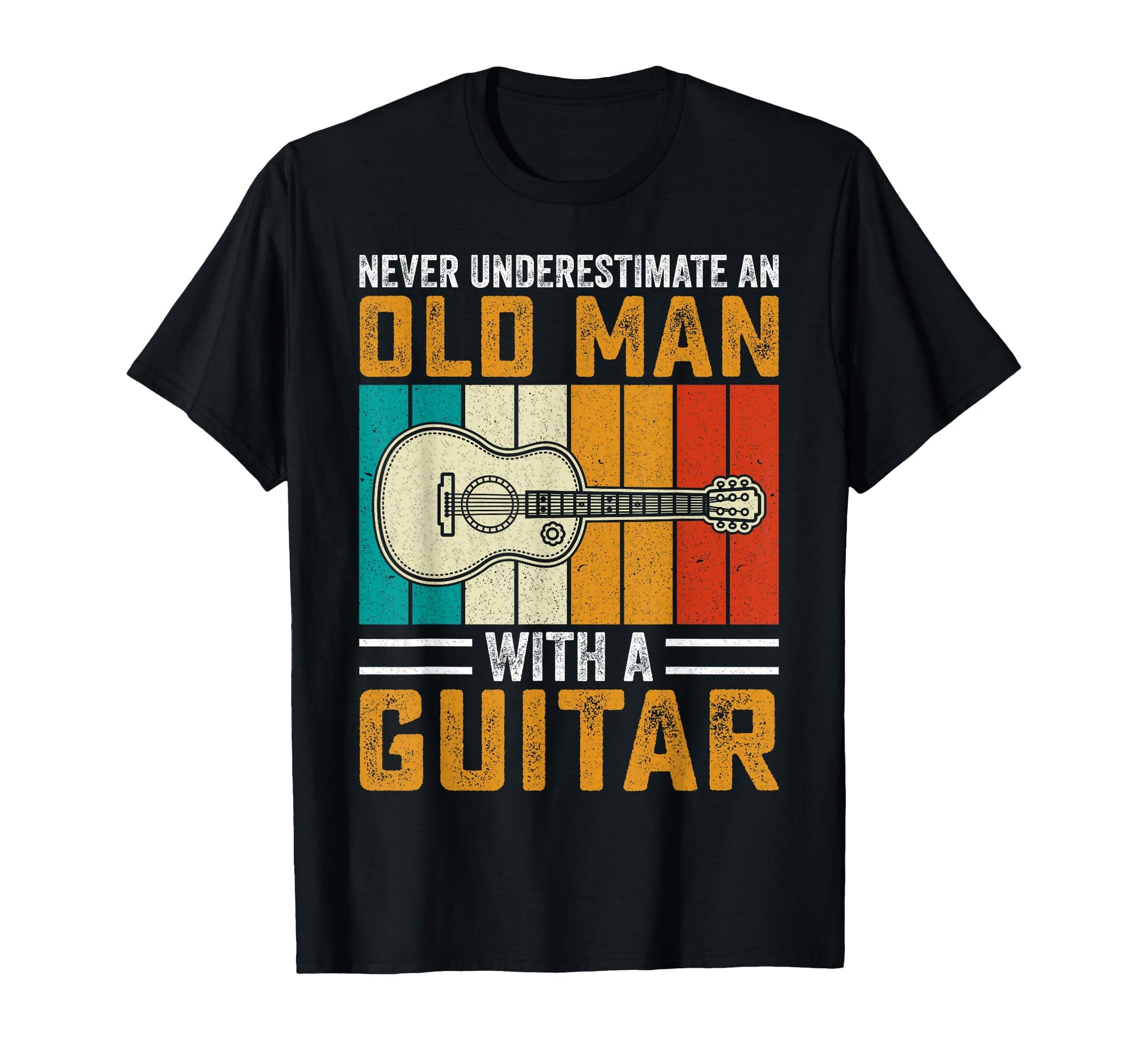 Fathers Day Never Underestimate Old T-Shirt - Fun Novelty Design Men Women - T-Shirt, Sweatshirt, Hoodie