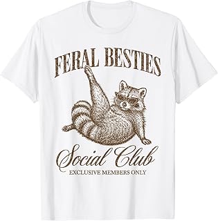 Feral Besties Social Club Funny Raccoon Meme Friend Matching T-Shirt Unisex T-shirt, Sweatshirt, Hoodie, Long Sleeve Tee - T-Shirt, Sweatshirt, Hoodie