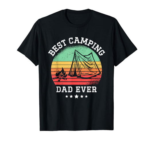 Best Camping Dad Ever Fathers Day T-Shirt - Unique Graphic for Adults - T-Shirt, Sweatshirt, Hoodie