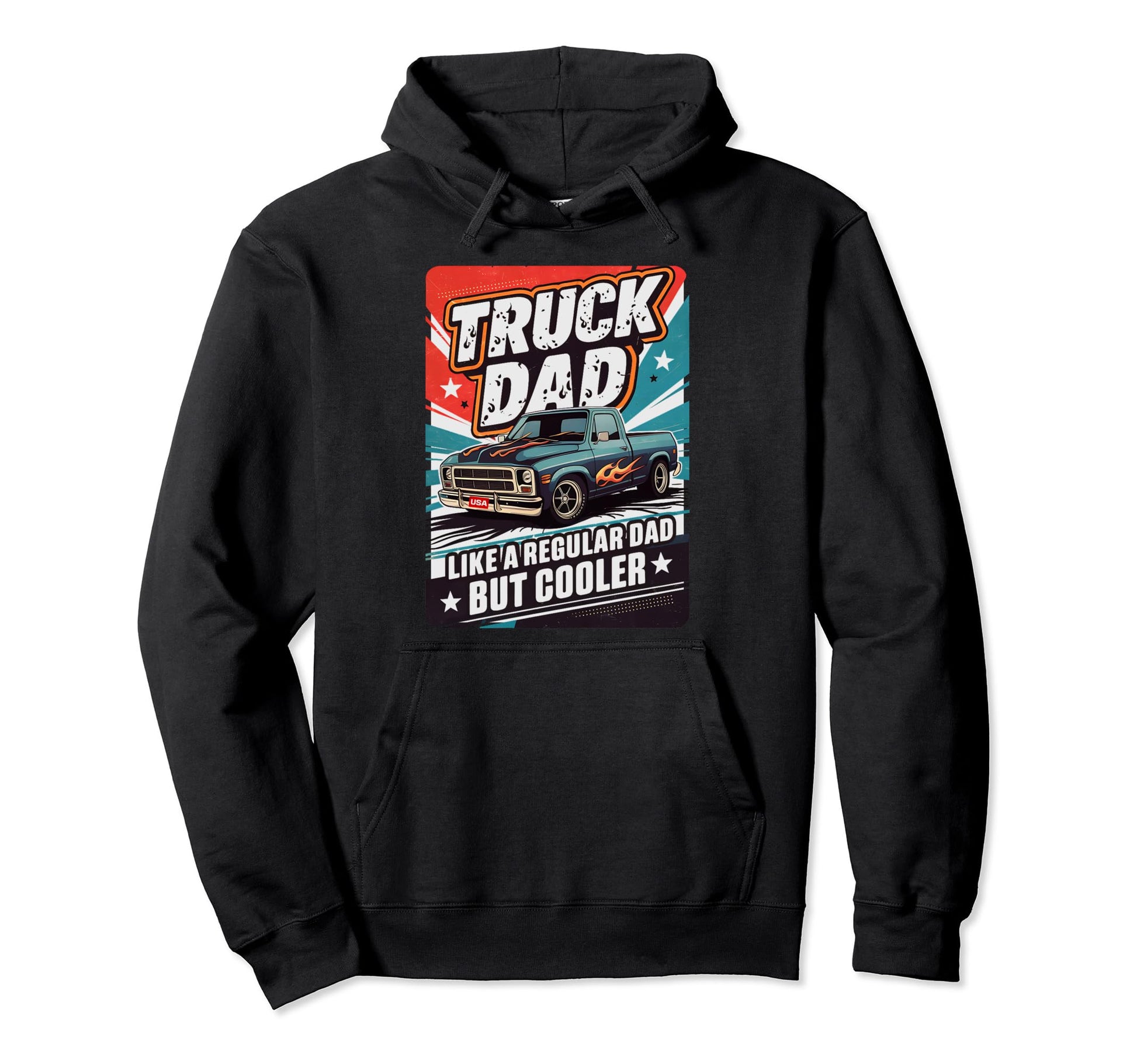 Truck Dad Regular Dad But Cooler Truck Hoodie - Streetwear Style Men Women - T-Shirt, Sweatshirt, Hoodie
