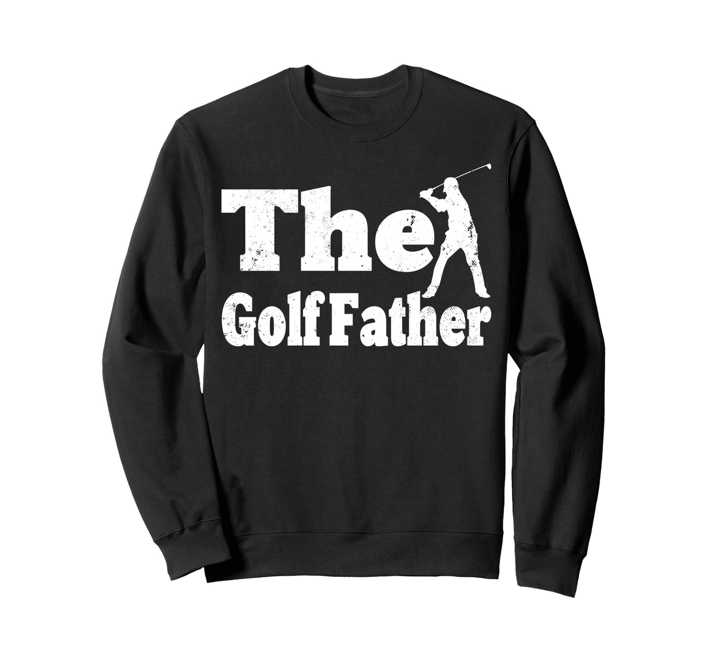 Golf Golfing Fathers Day Dad Daddy T-Shirt - Streetwear Style Men Women - T-Shirt, Sweatshirt, Hoodie