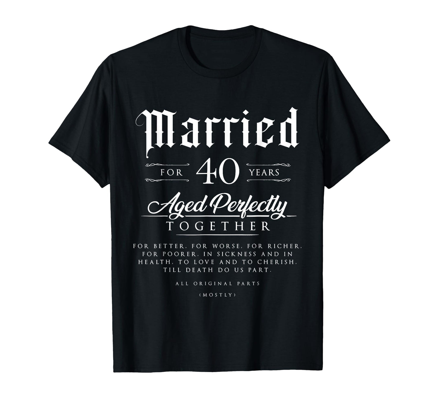 40Th Wedding Anniversary Couple Gift 40 T-Shirt - Graphic Print for Adults - T-Shirt, Sweatshirt, Hoodie