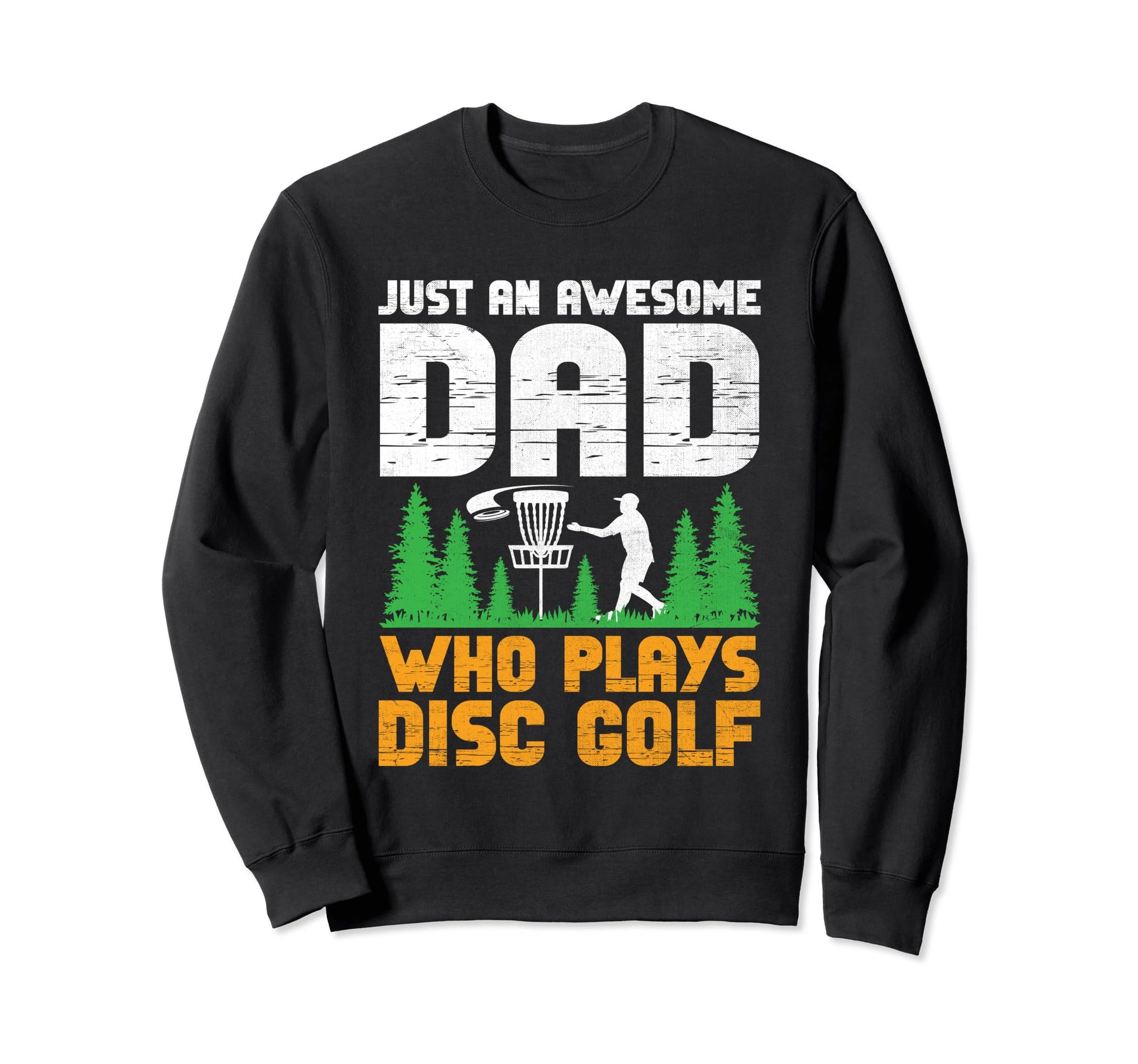 Just Awesome Dad Who Plays Disc Sweatshirt - Minimalist Print for Adults - T-Shirt, Sweatshirt, Hoodie
